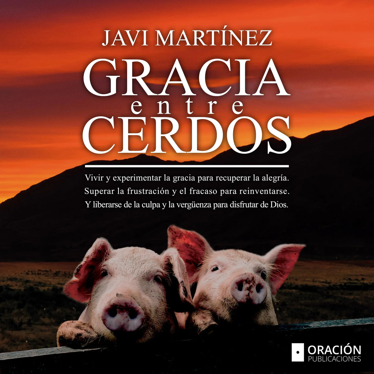 Gracia Entre Cerdos