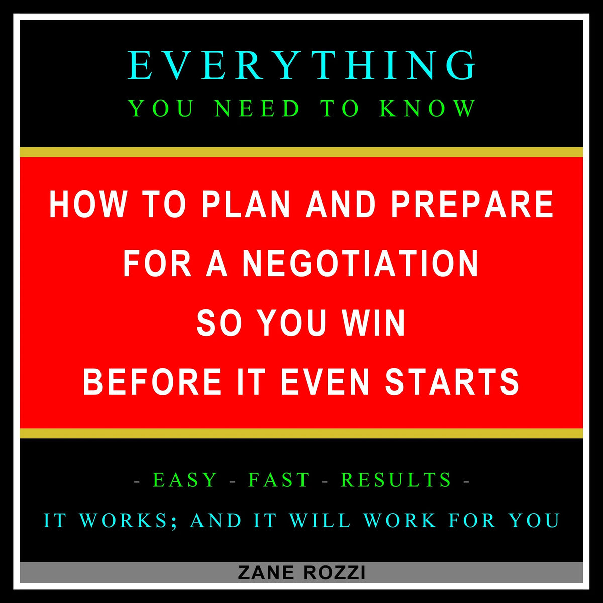 How to Plan and Prepare for a Negotiation So You Win Before It Even Starts