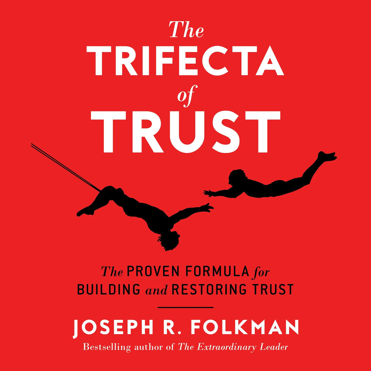 The Trifecta of Trust