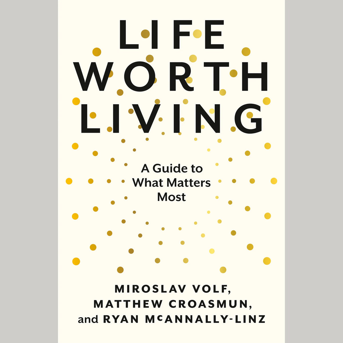Life Worth Living