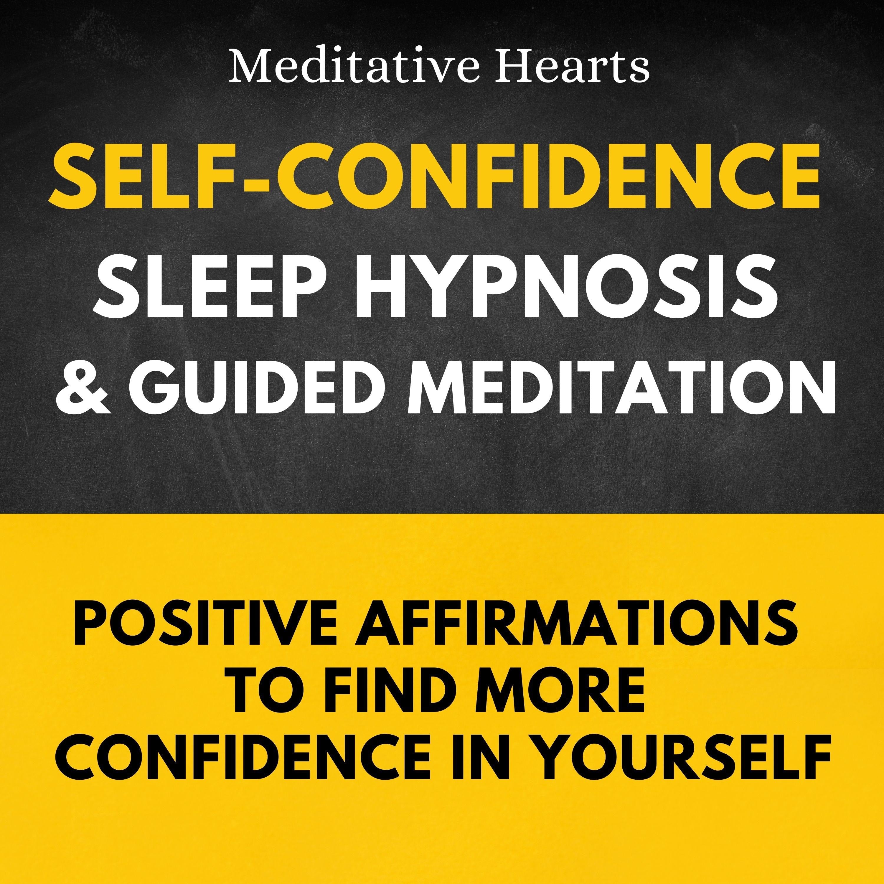 Self-Confidence Sleep Hypnosis & Guided Meditation