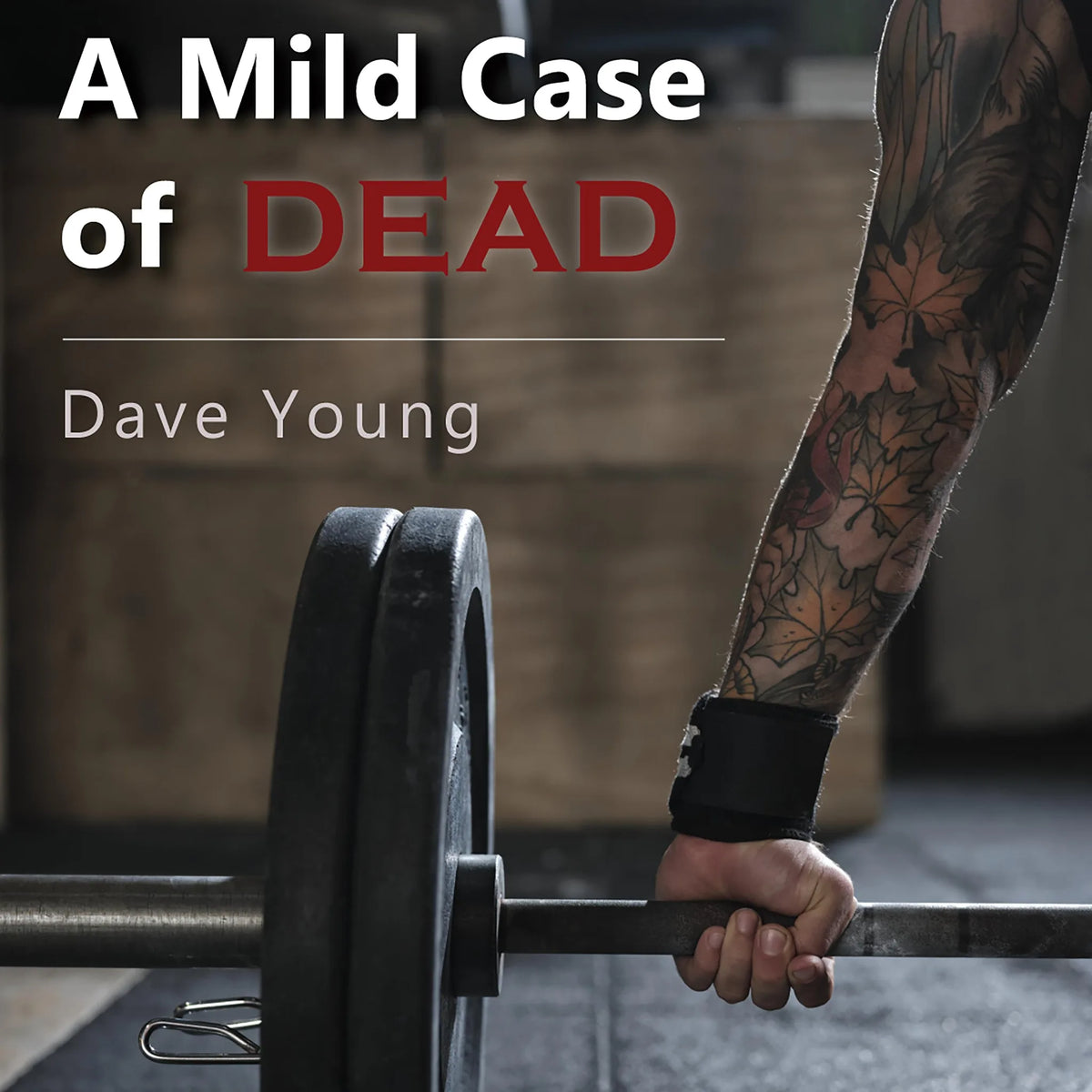 A Mild Case of Dead