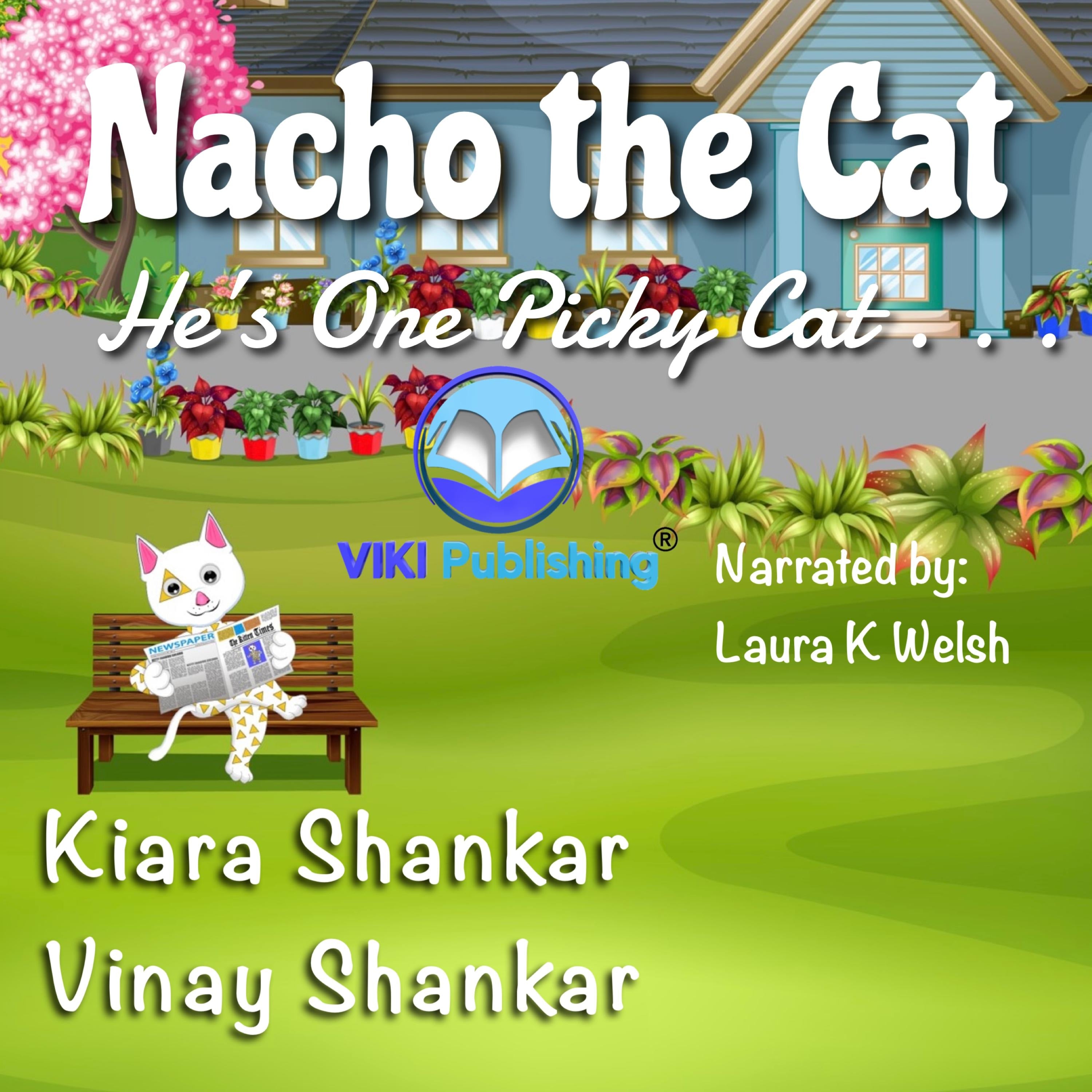 Nacho the Cat: He's One Picky Cat . . .
