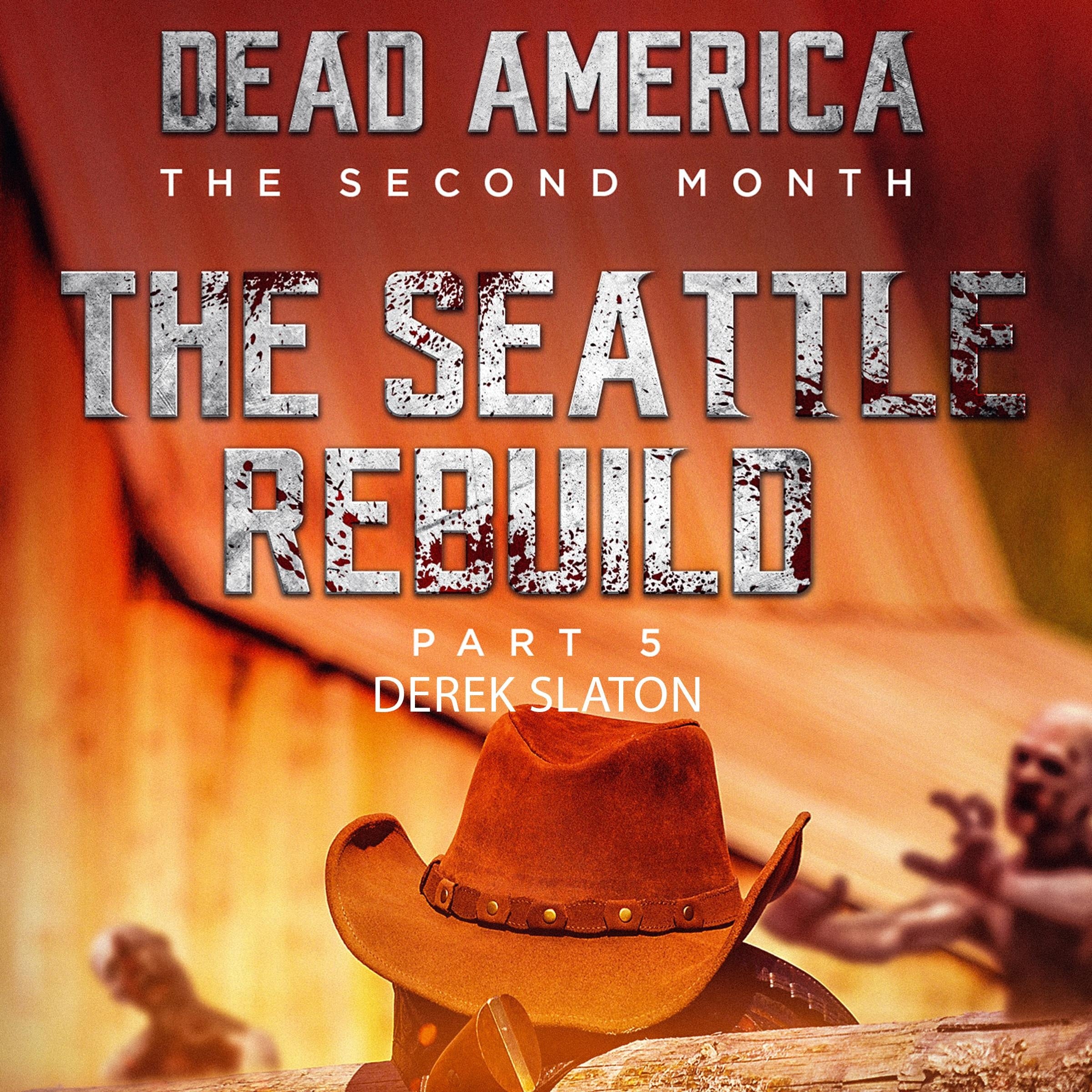 Dead America:  Seattle Rebuild Part 5