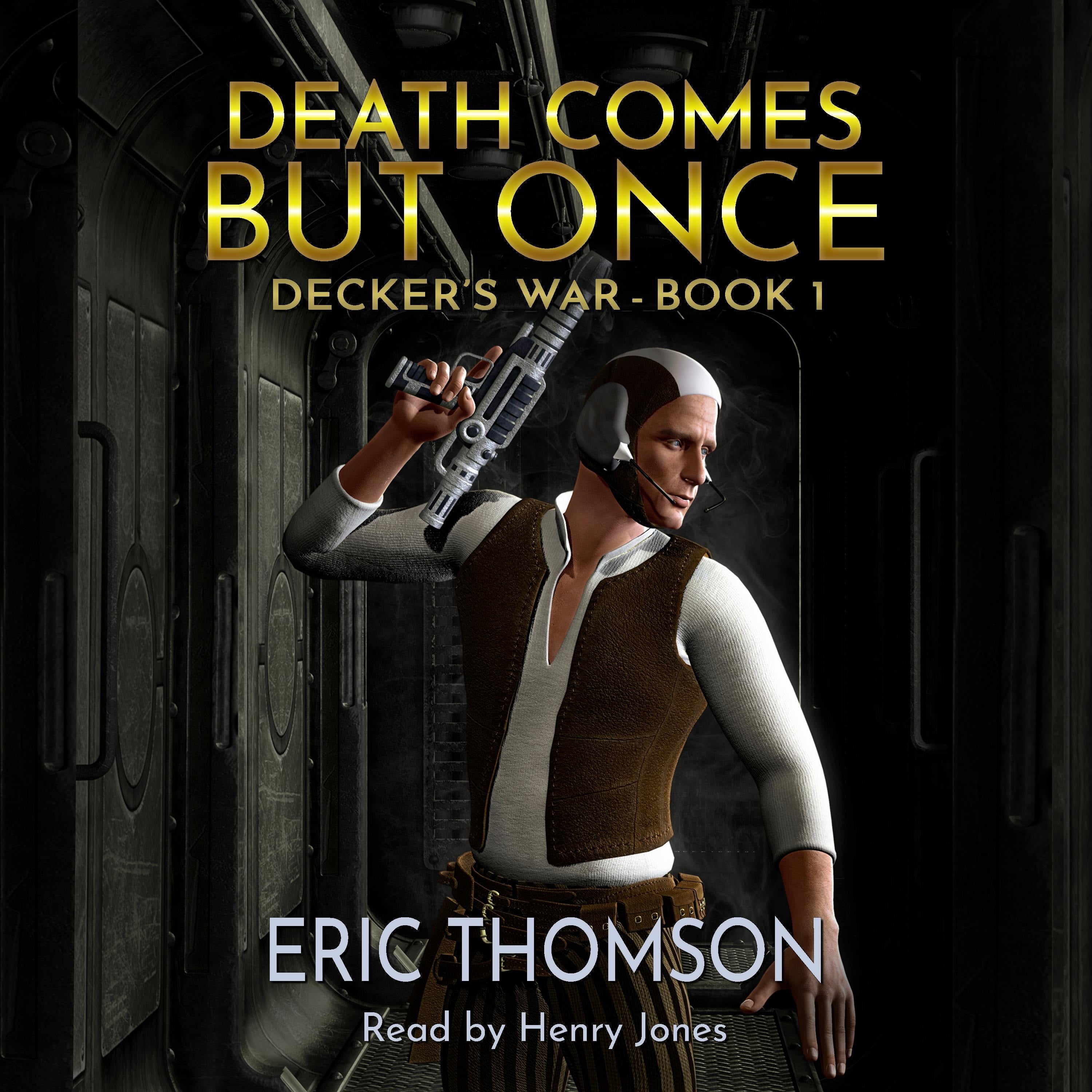 Death Comes But Once