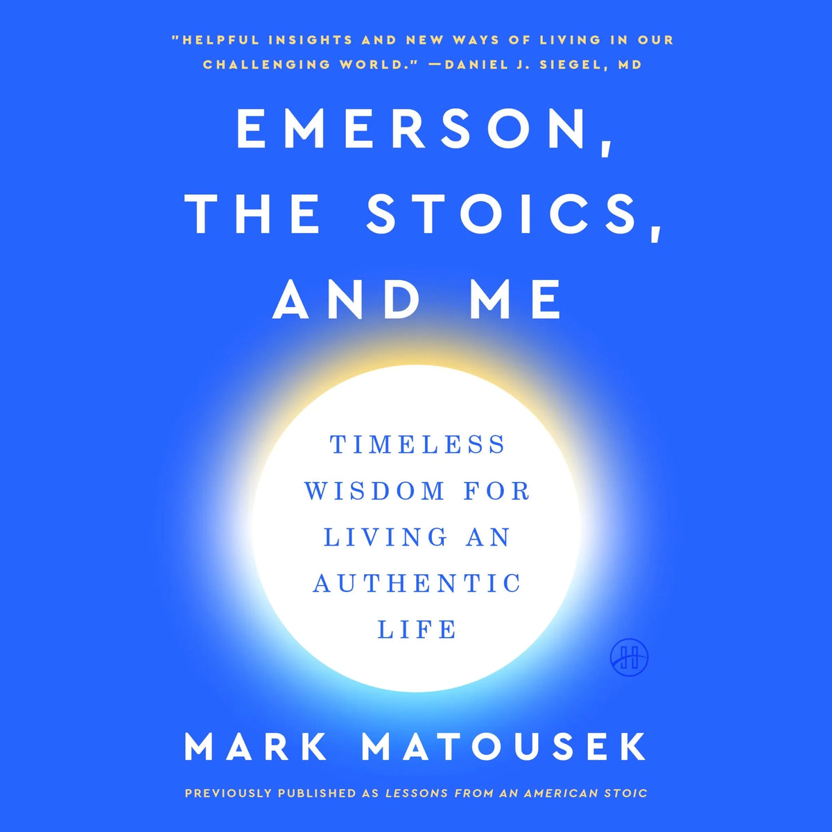 Emerson, the Stoics, and Me