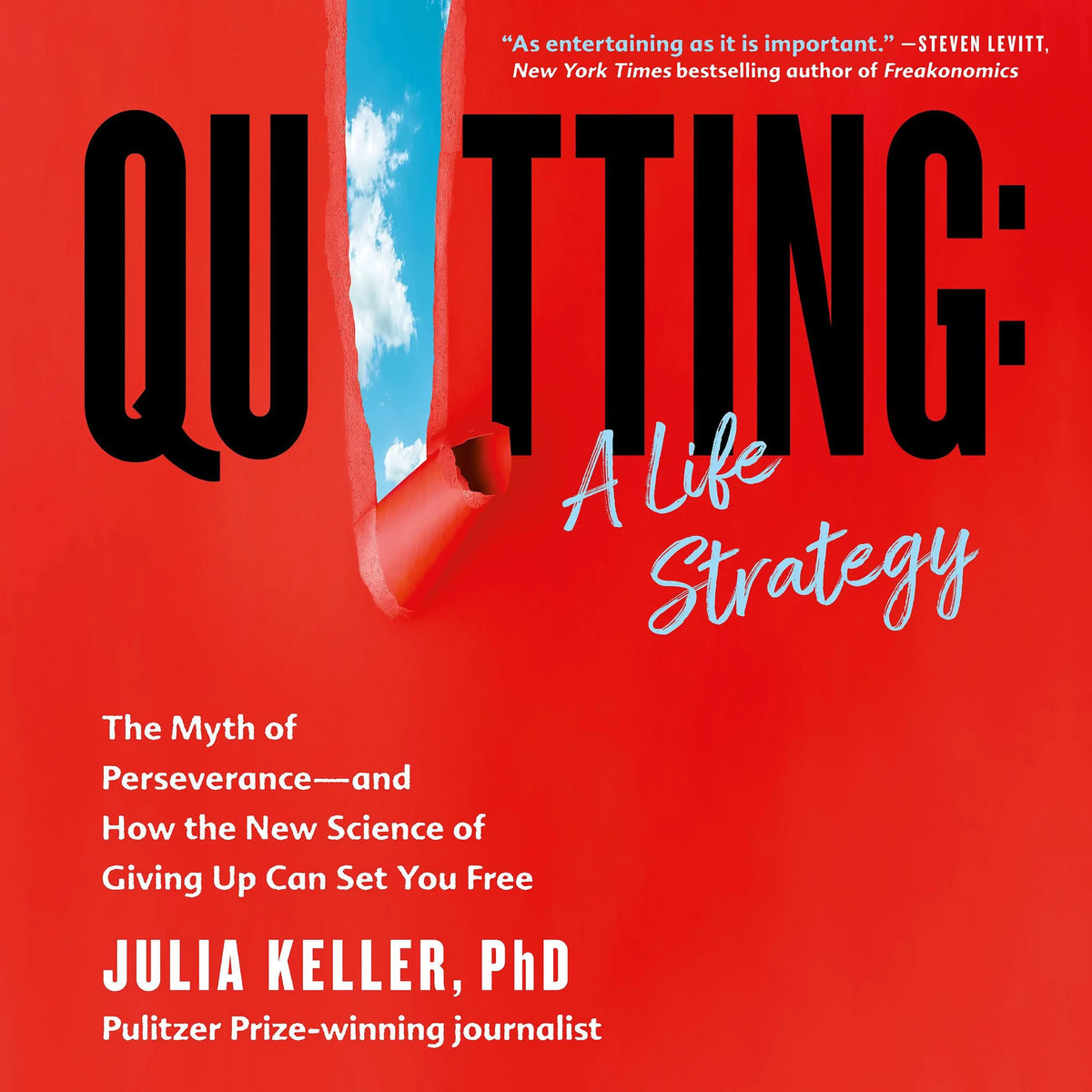 Quitting: A Life Strategy