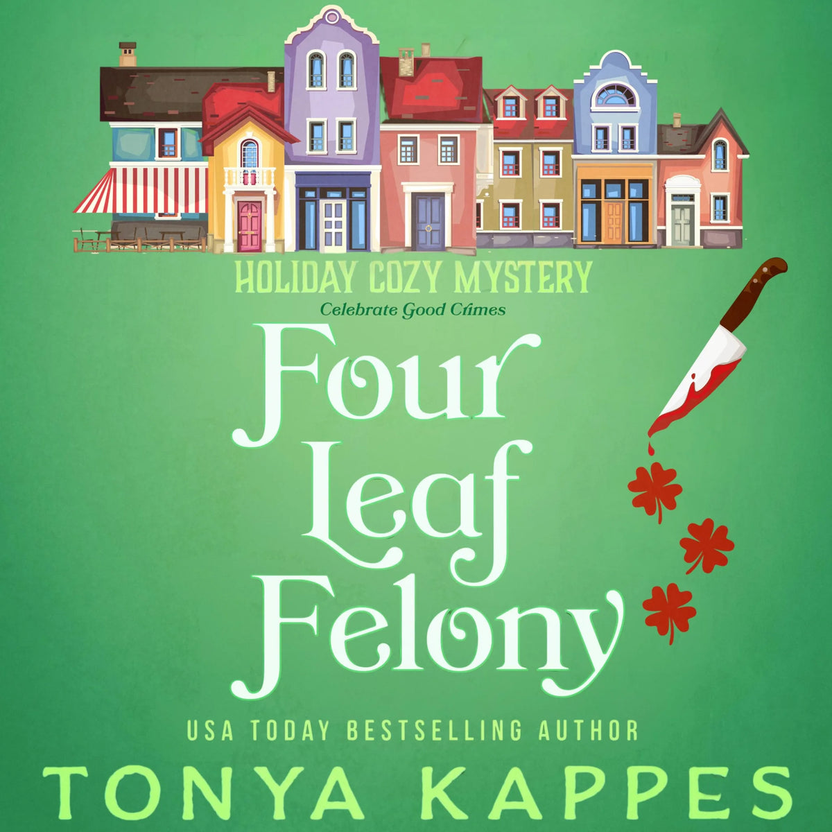 Four Leaf Felony