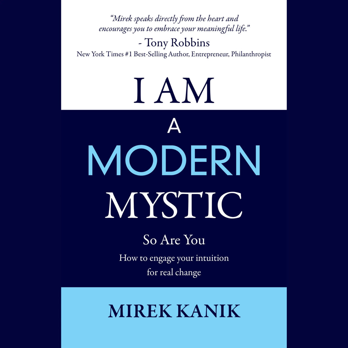 I AM a Modern Mystic  - So Are You