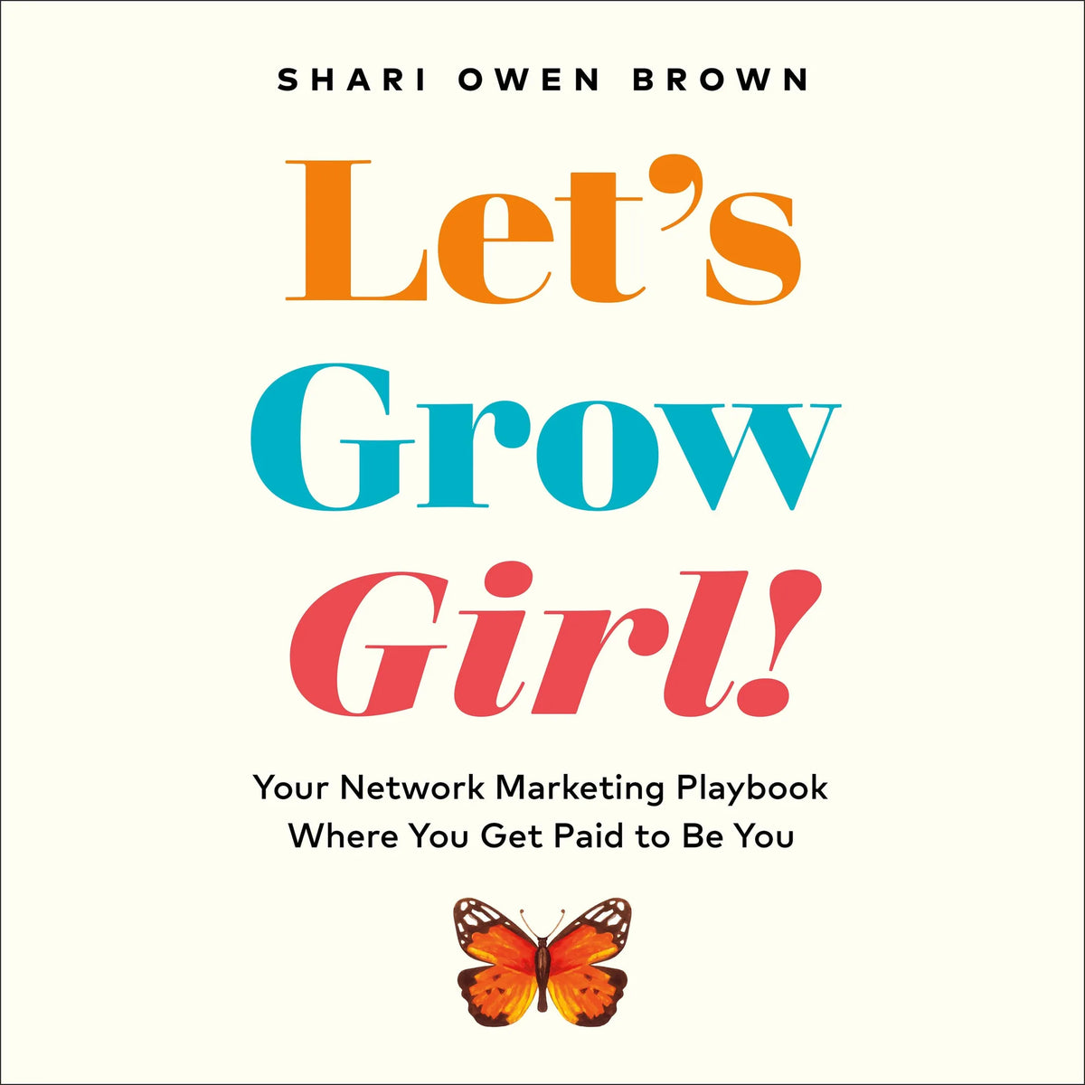 Let's Grow, Girl!