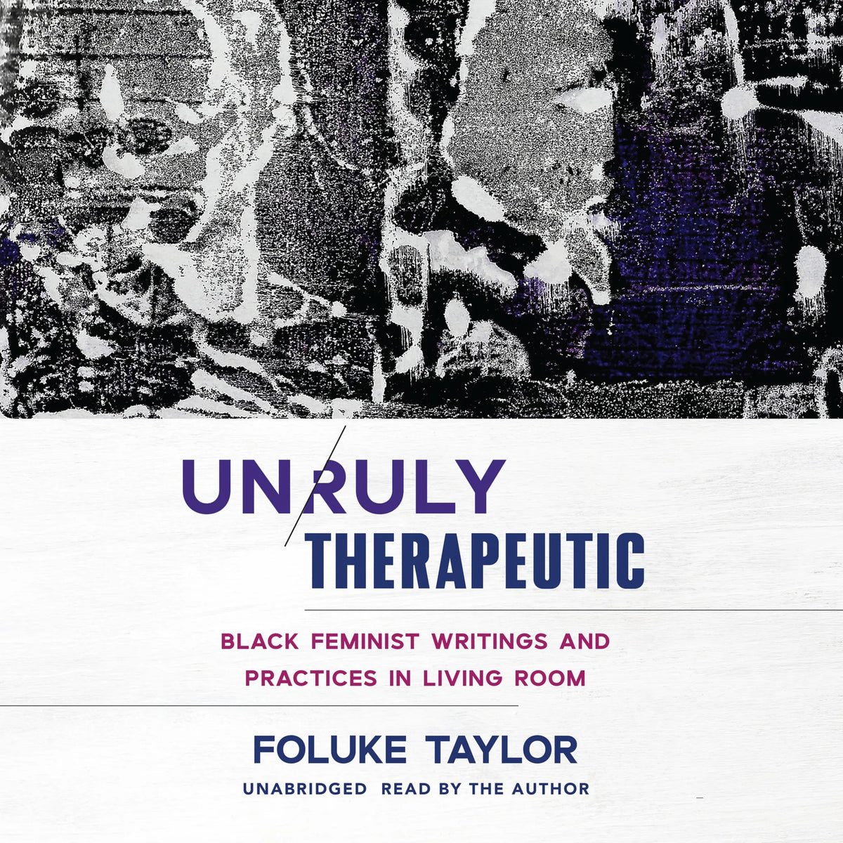 Unruly Therapeutic