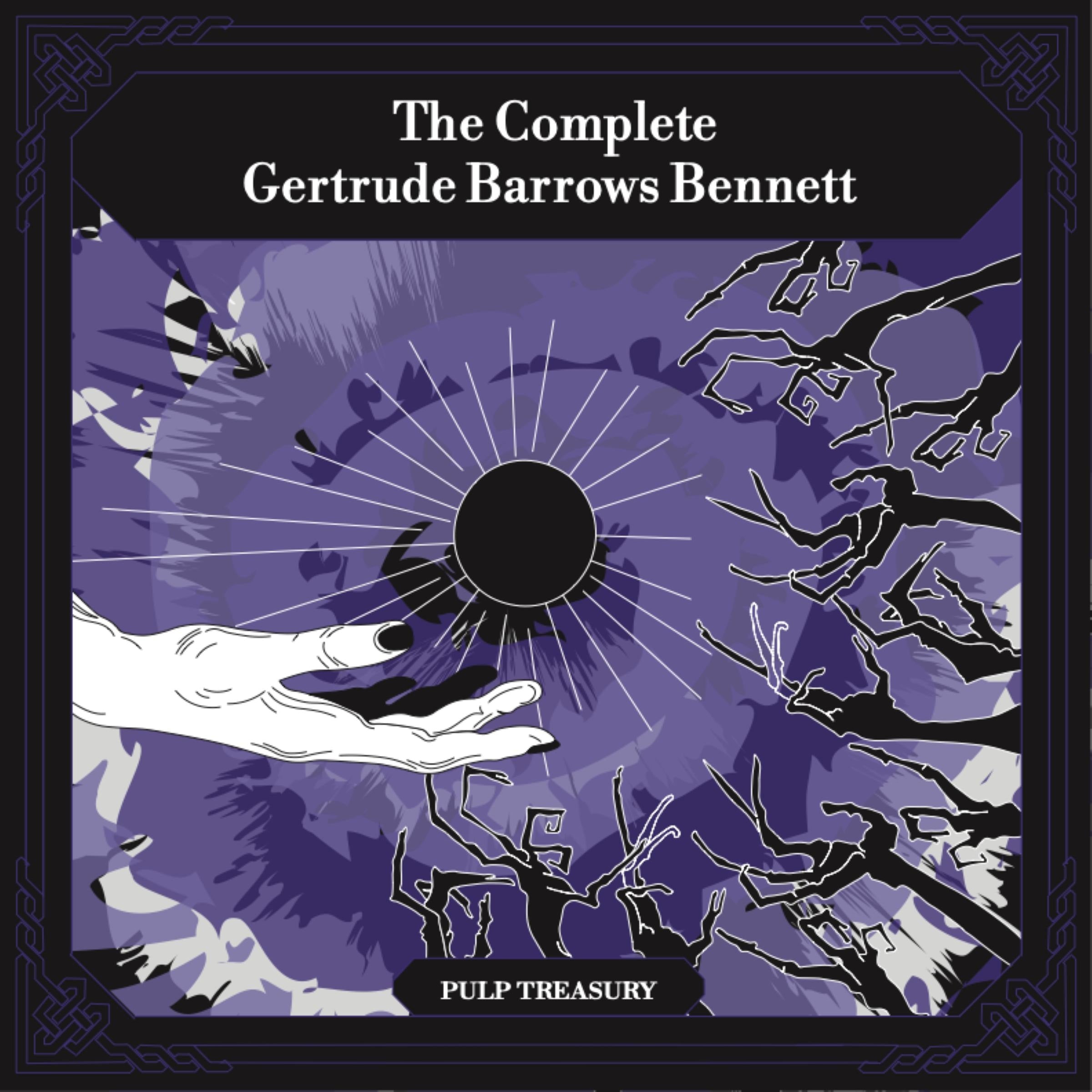 The Complete Gertrude Barrows Bennett aka Francis Stevens