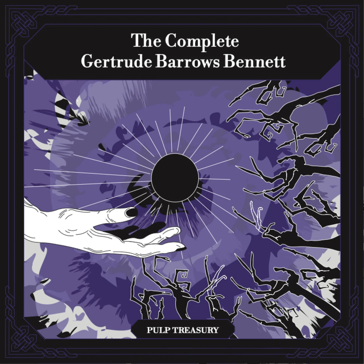 The Complete Gertrude Barrows Bennett aka Francis Stevens