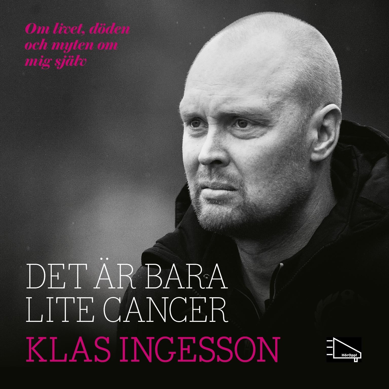 Det är bara lite cancer