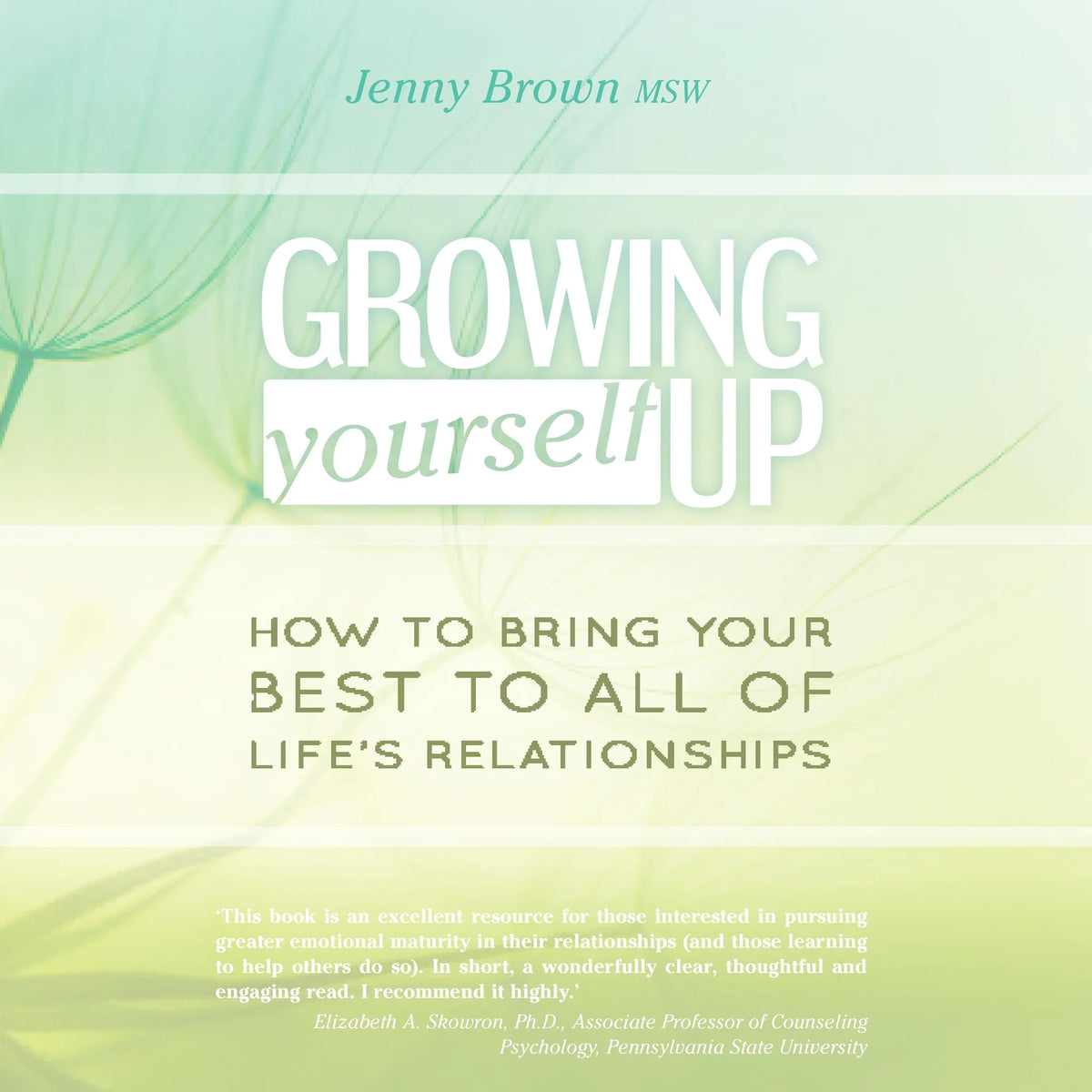 Growing Yourself Up