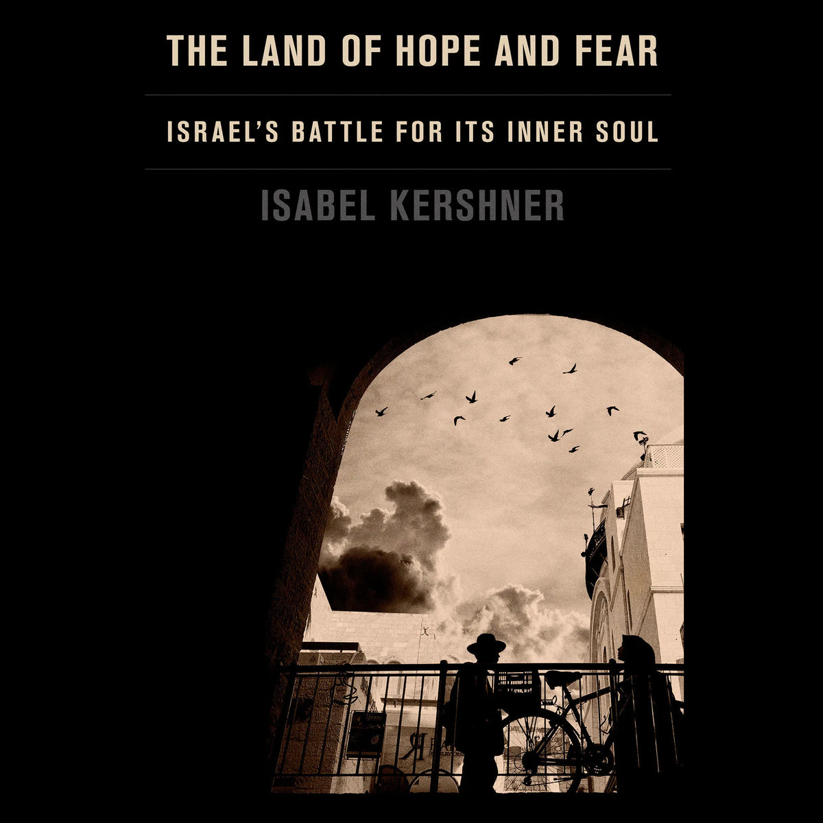 The Land of Hope and Fear