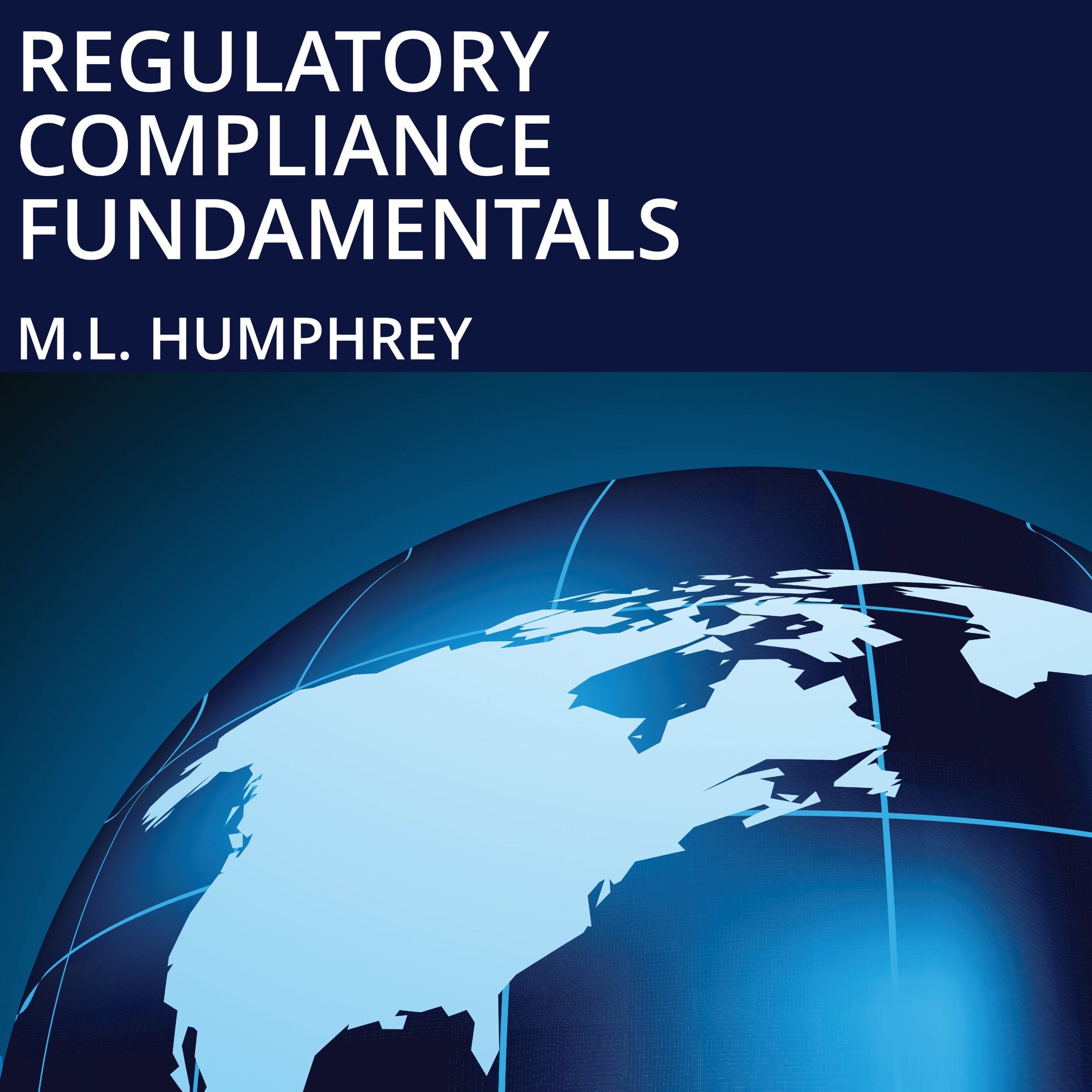 Regulatory Compliance Fundamentals