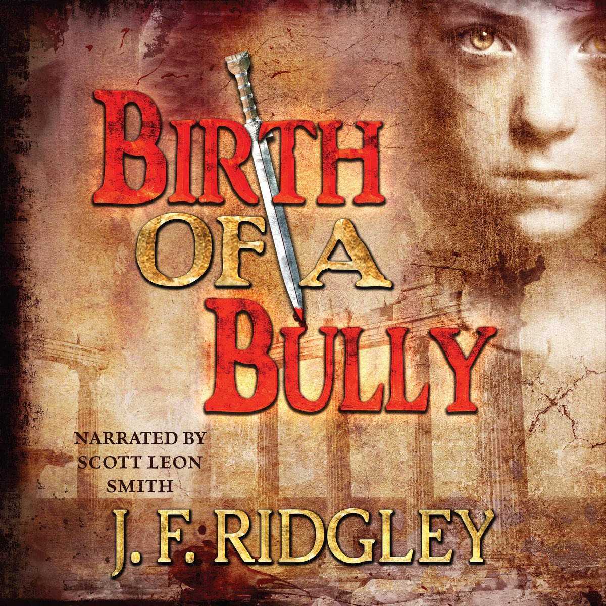 Birth of a Bully