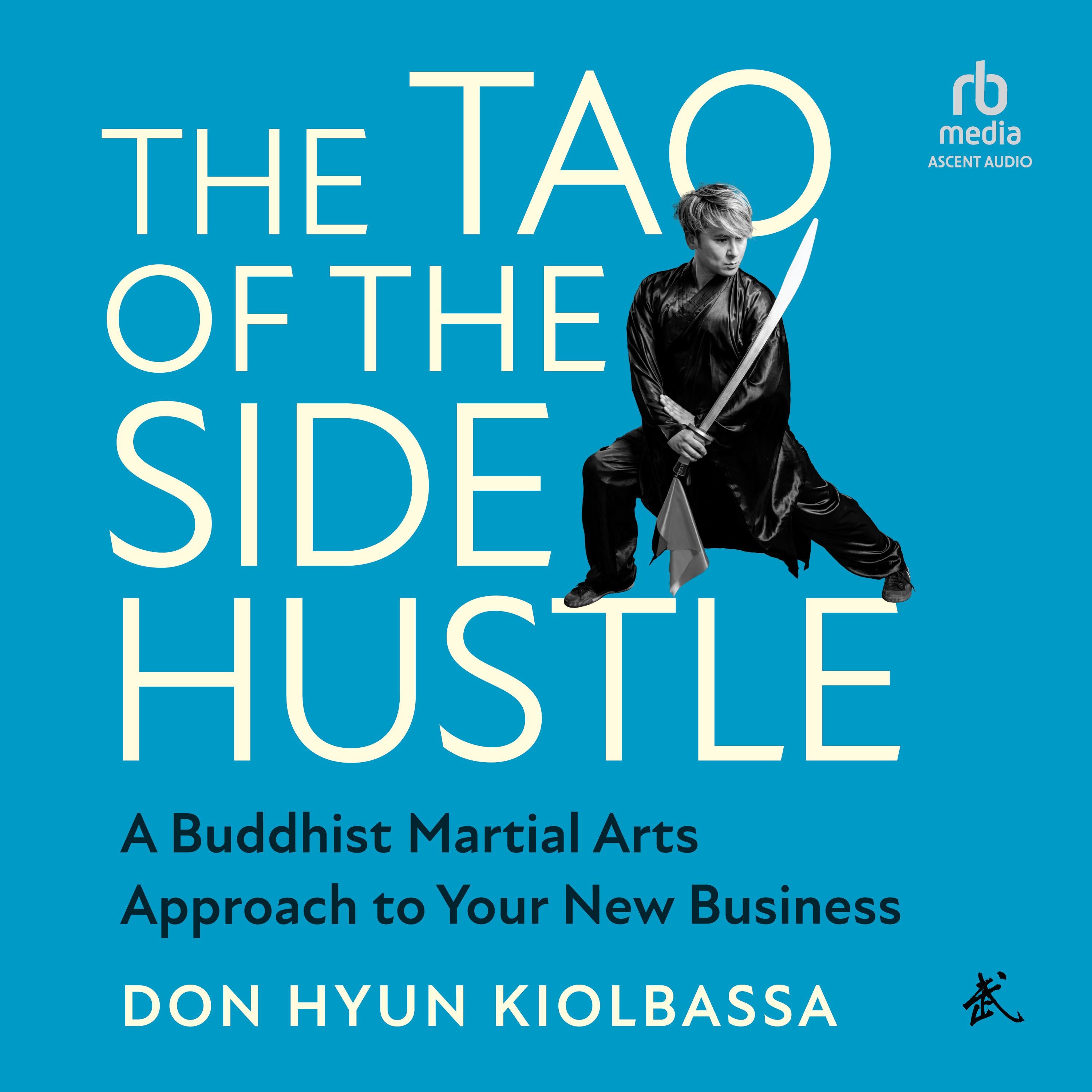 The Tao of the Side Hustle