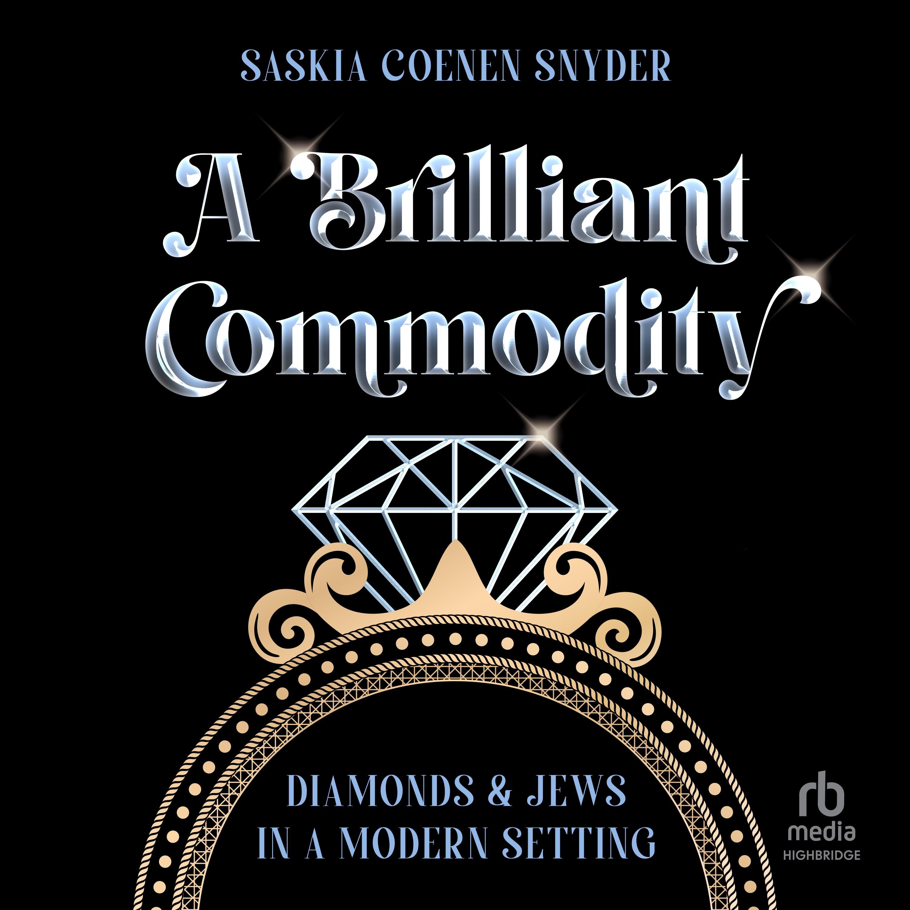 A Brilliant Commodity