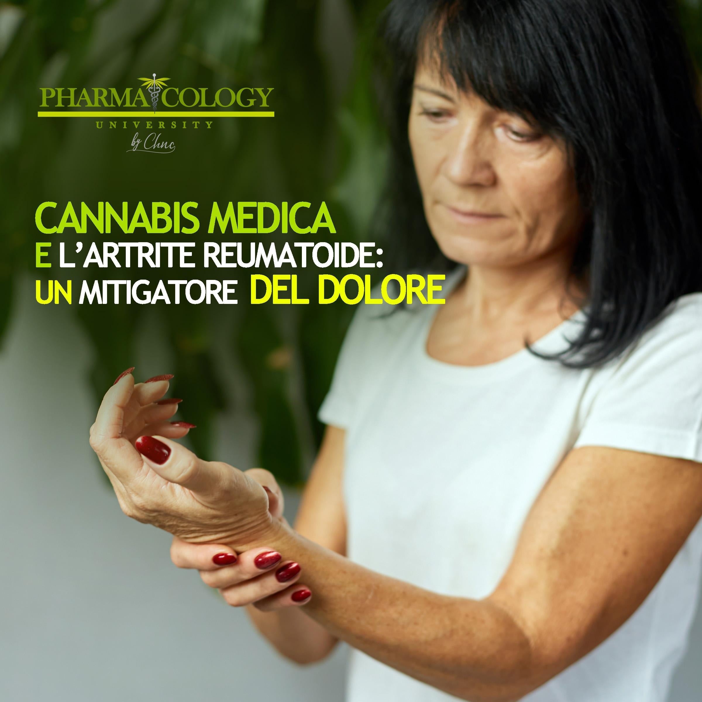 Cannabis medica e l'artrite reumatoide: un mitigatore del dolore