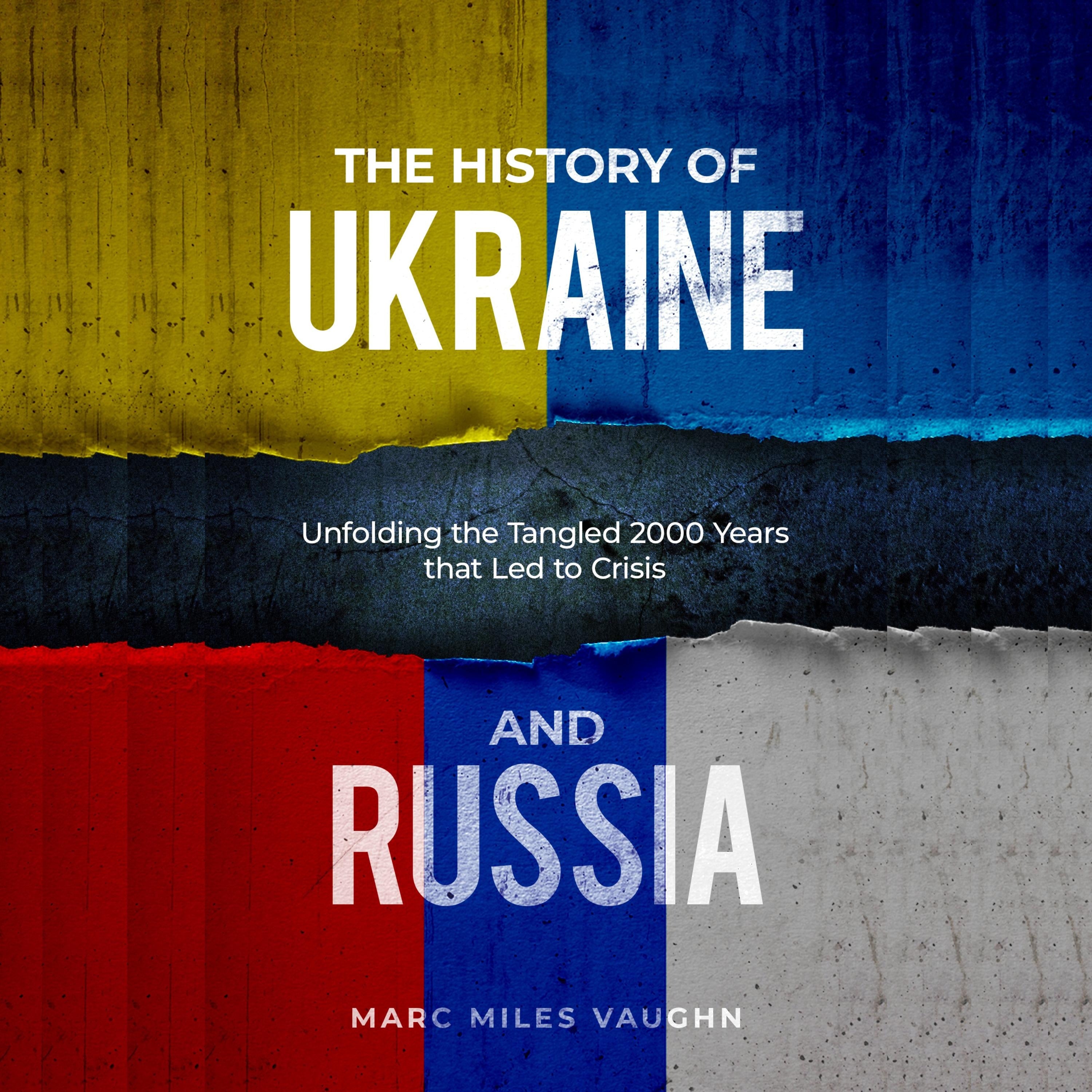 The History of Ukraine and Russia
