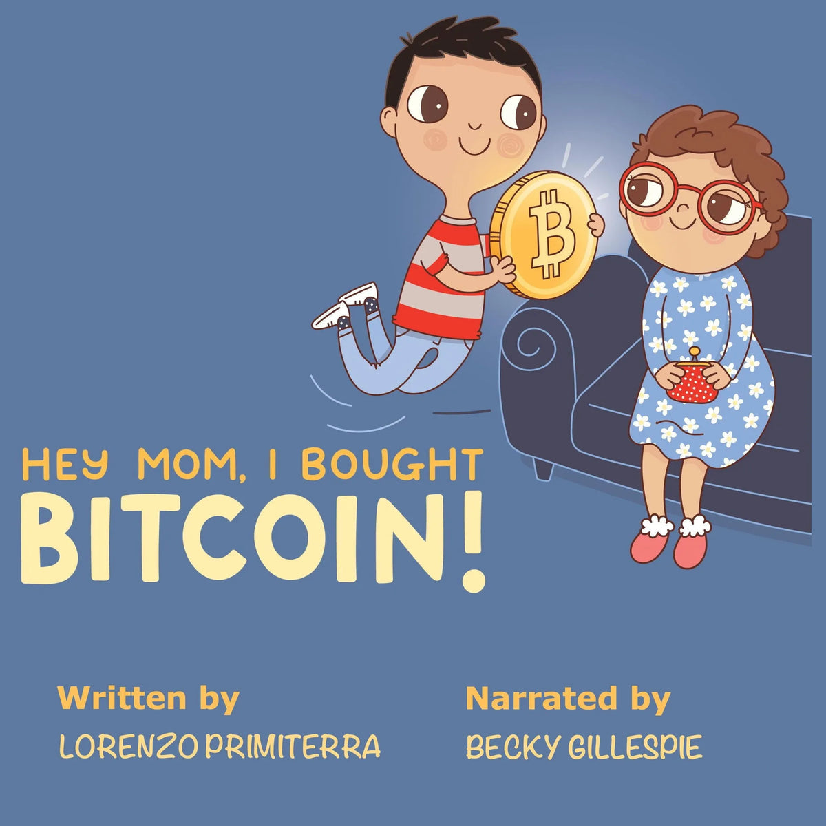 Hey Mom, I Bought Bitcoin!