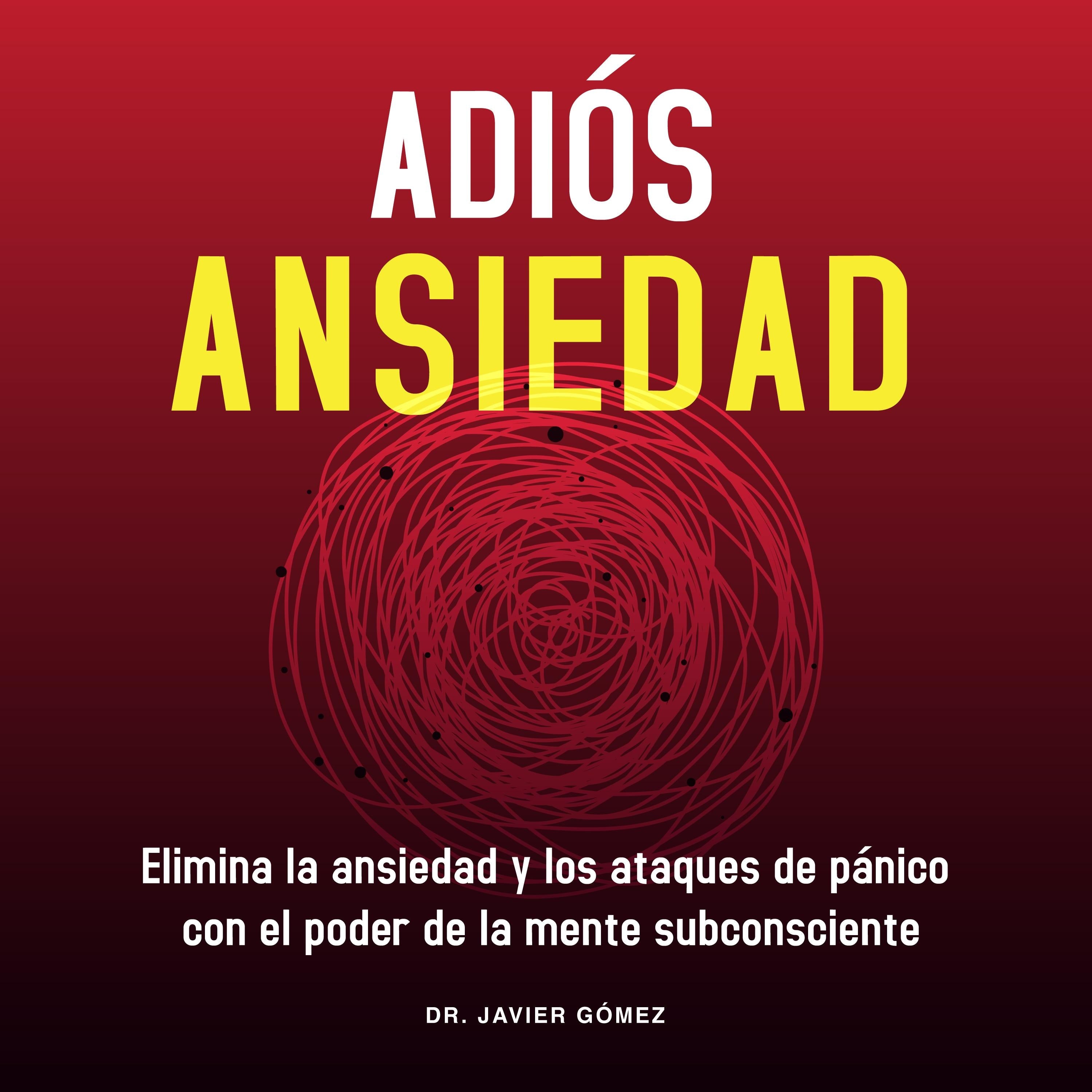 Adiós Ansiedad