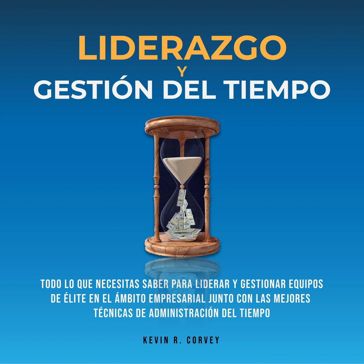 Liderazgo Y Gestión Del Tiempo