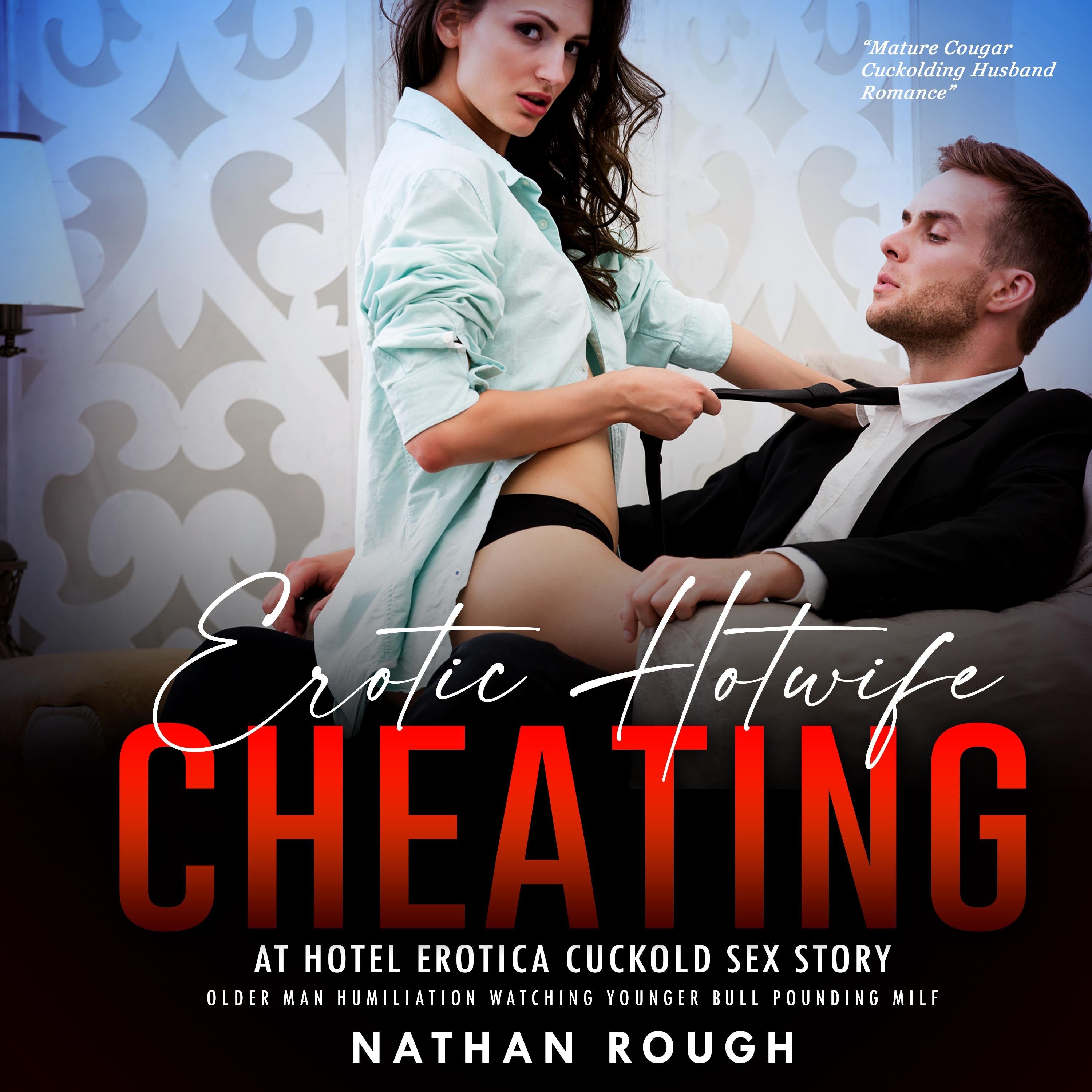 Erotic Hotwife Cheating at Hotel Erotica Cuckold Sex Story