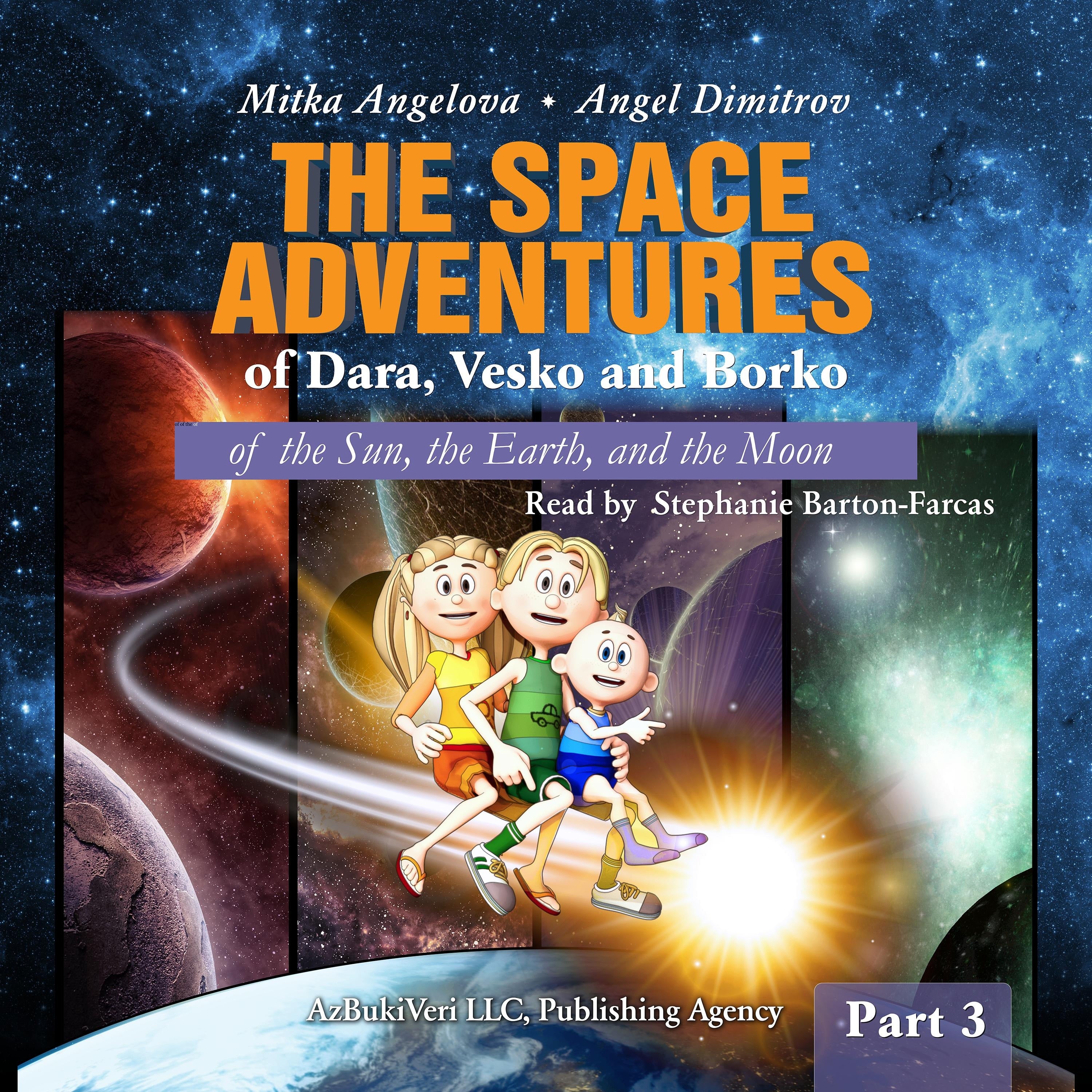 GREAT-GRANDMA MITTIE'S LETTERS: THE SPACE ADVENTURES OF DARA, VESKO, AND BORKO. PART 3