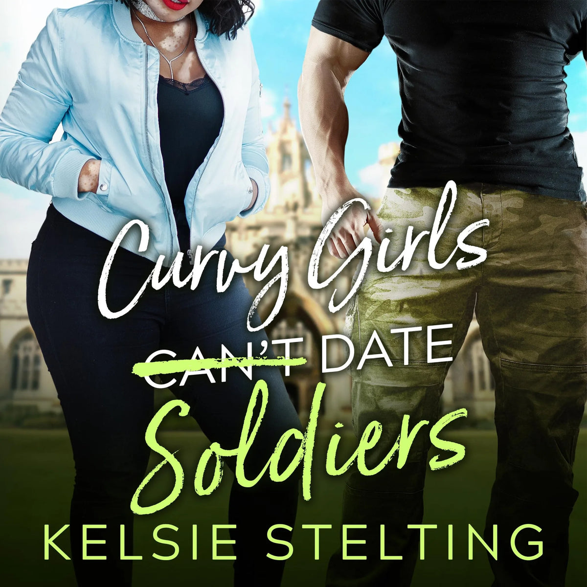 Curvy Girls Can't Date Soldiers