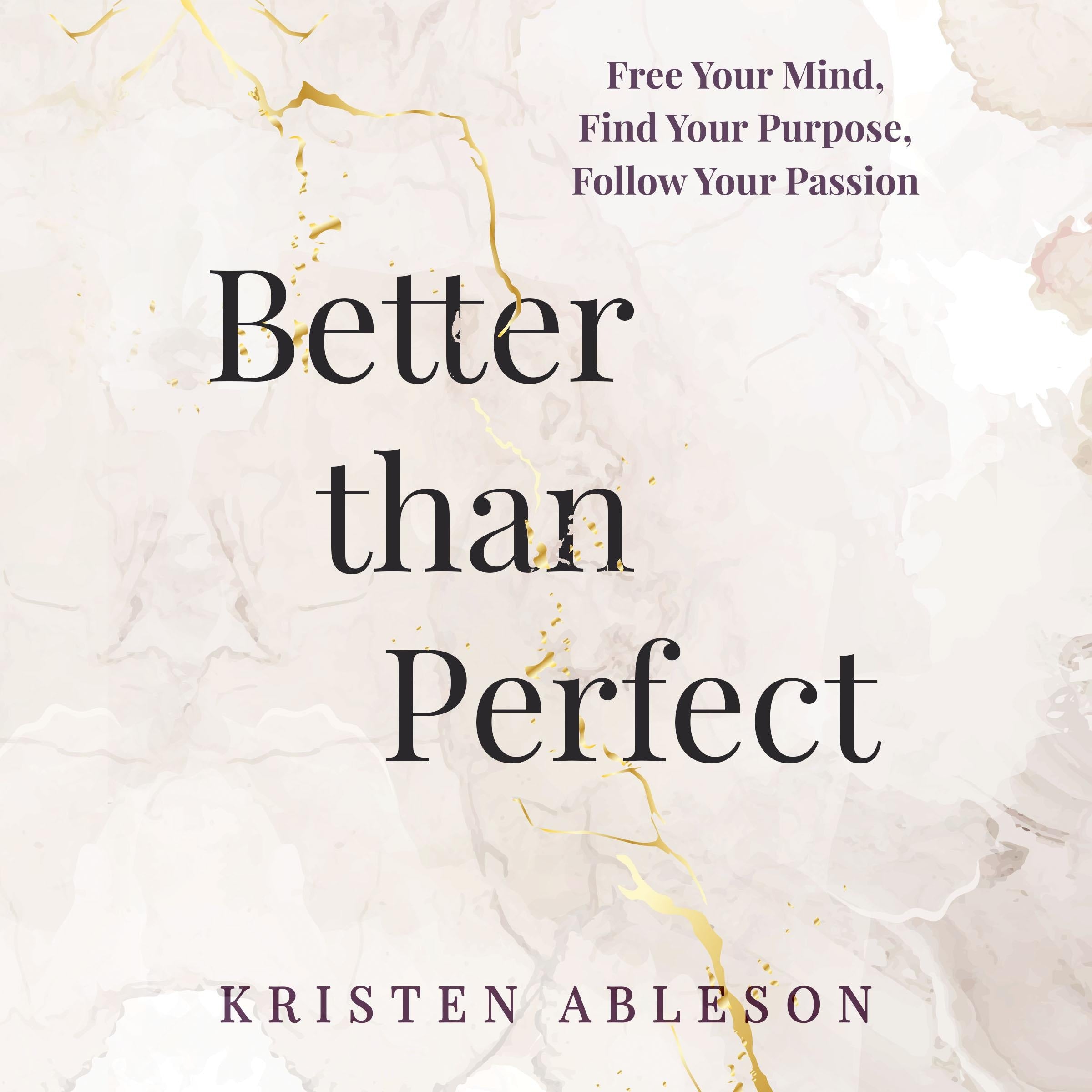 Better than Perfect