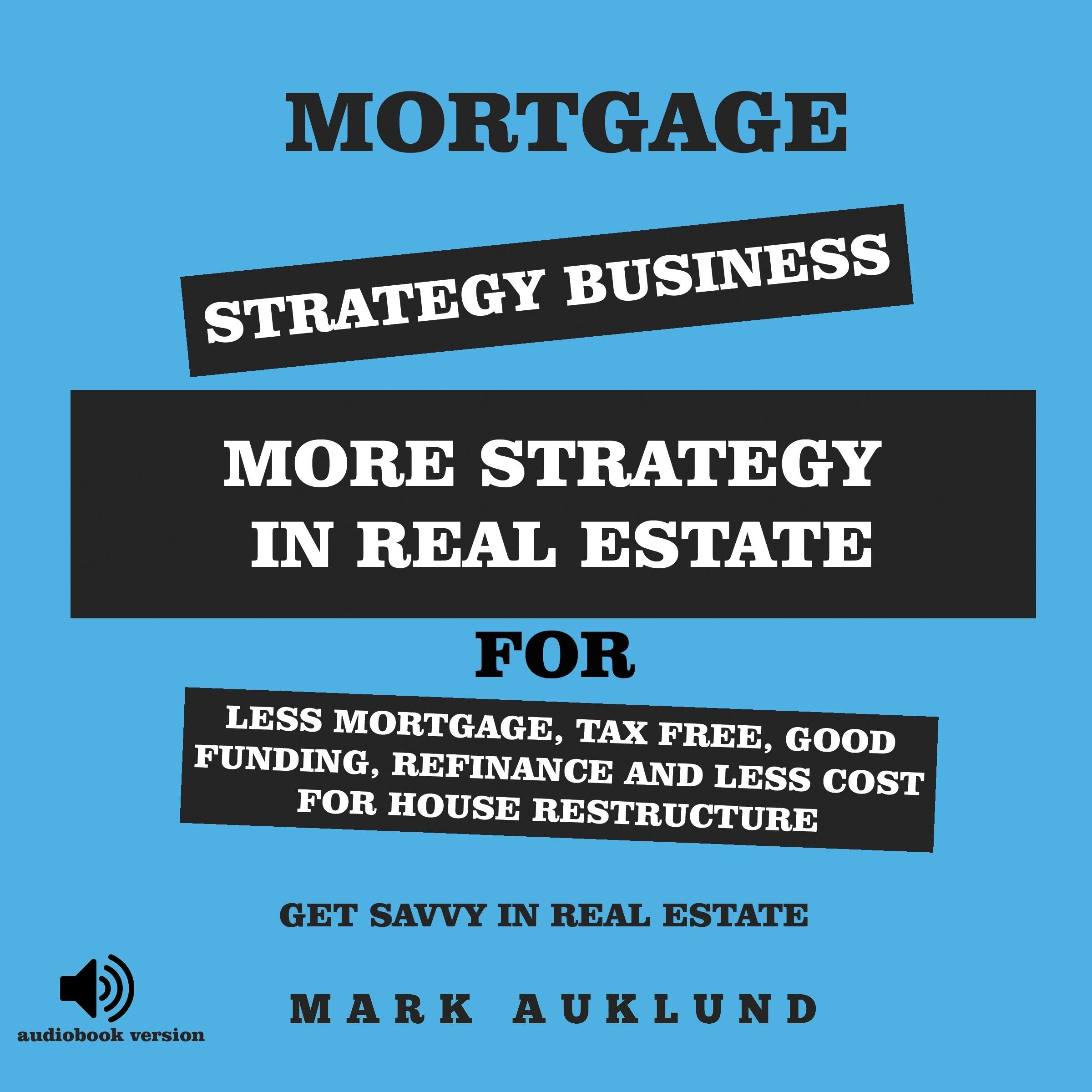 MORTGAGE STRATEGY  BUSINESS