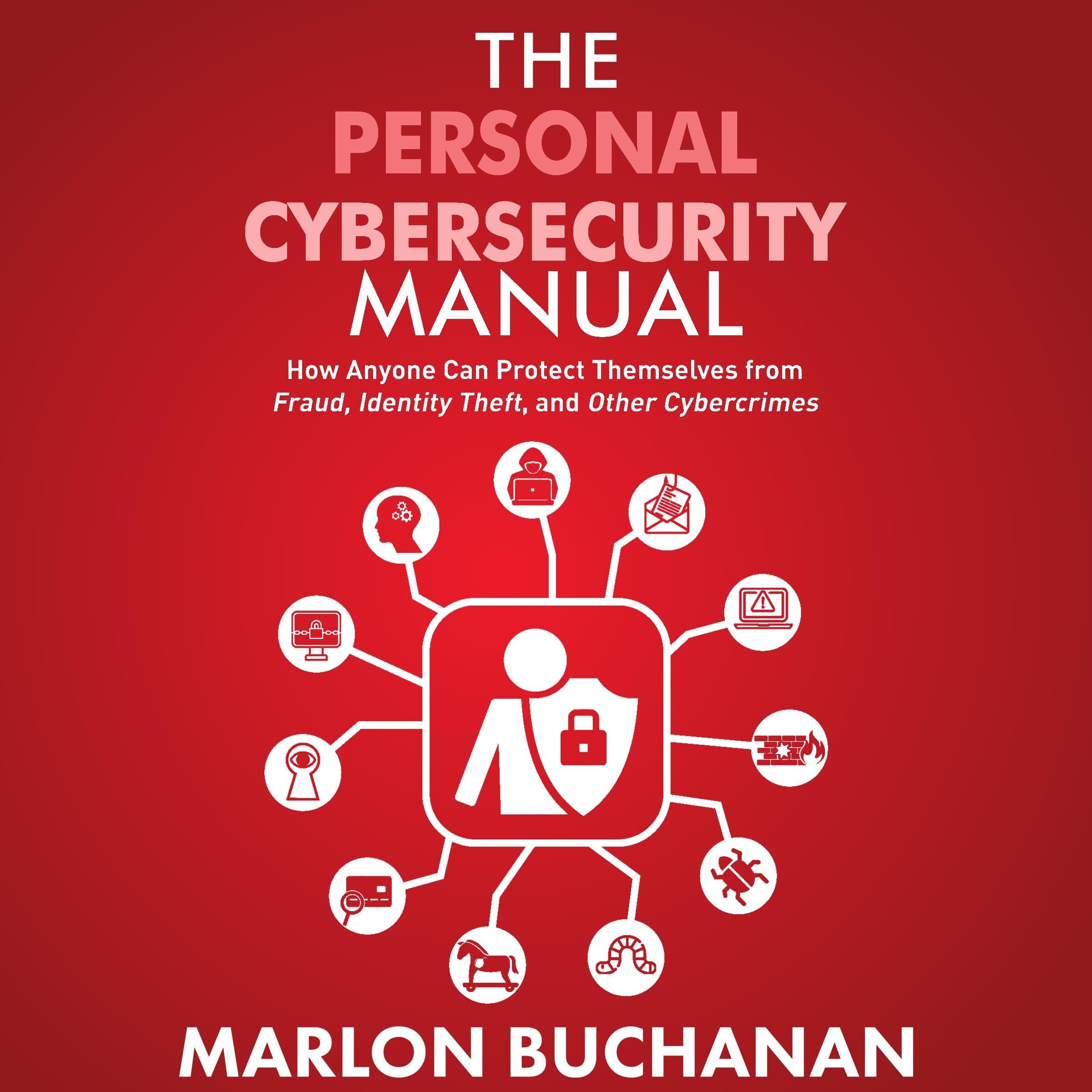 The Personal Cybersecurity Manual