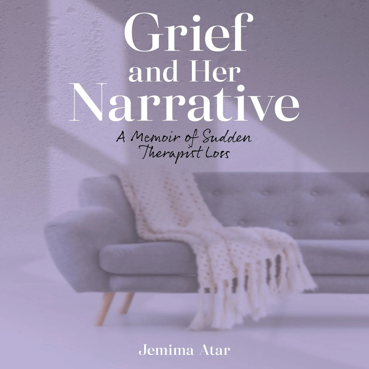 Grief and Her Narrative