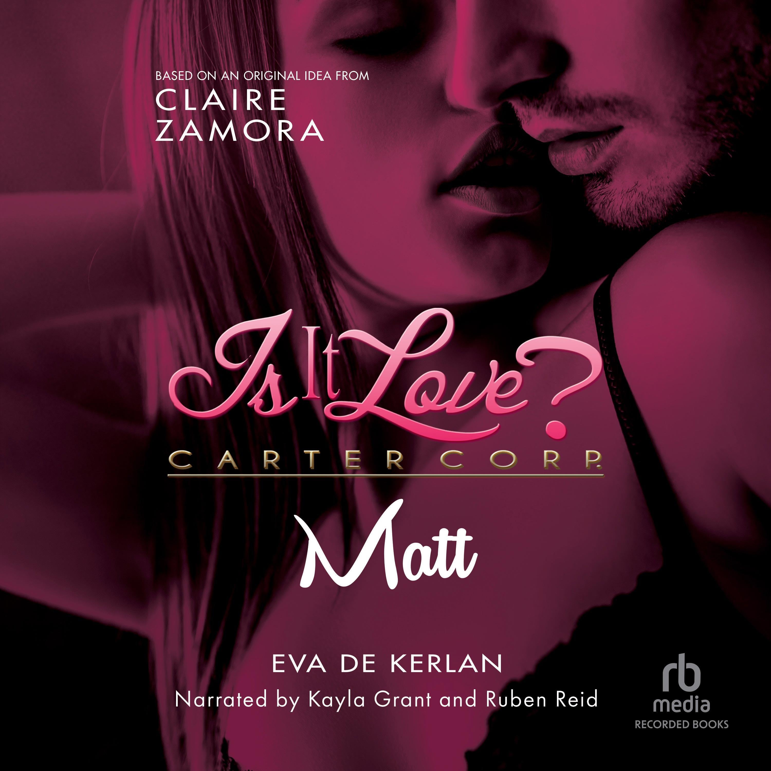 Is It Love? Carter Corp. Matt