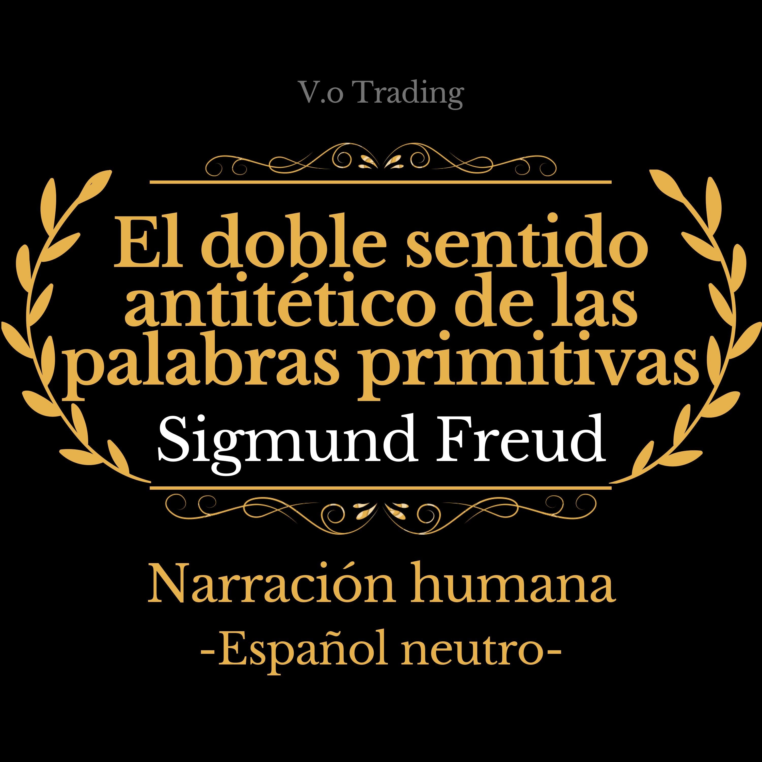 El doble sentido antitético de las palabras primitivas