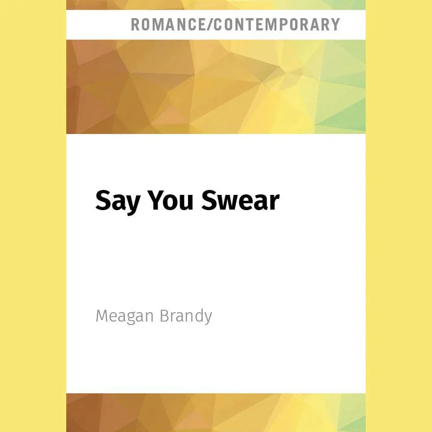 Say You Swear