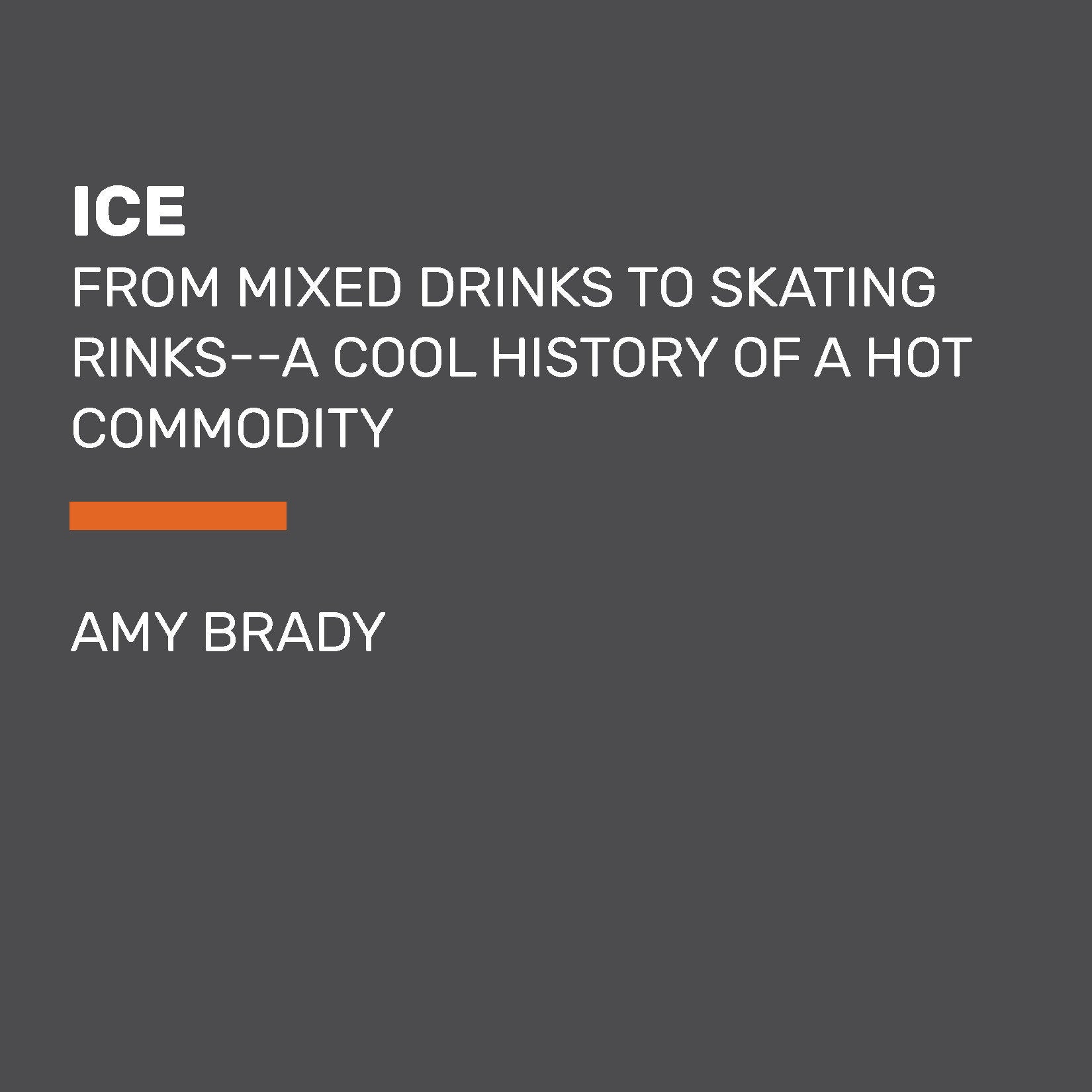 Ice
