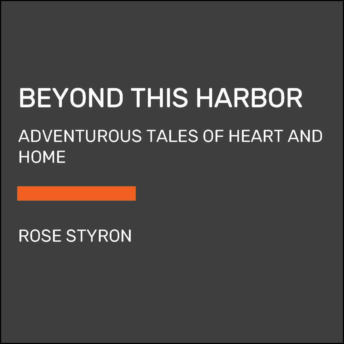 Beyond This Harbor