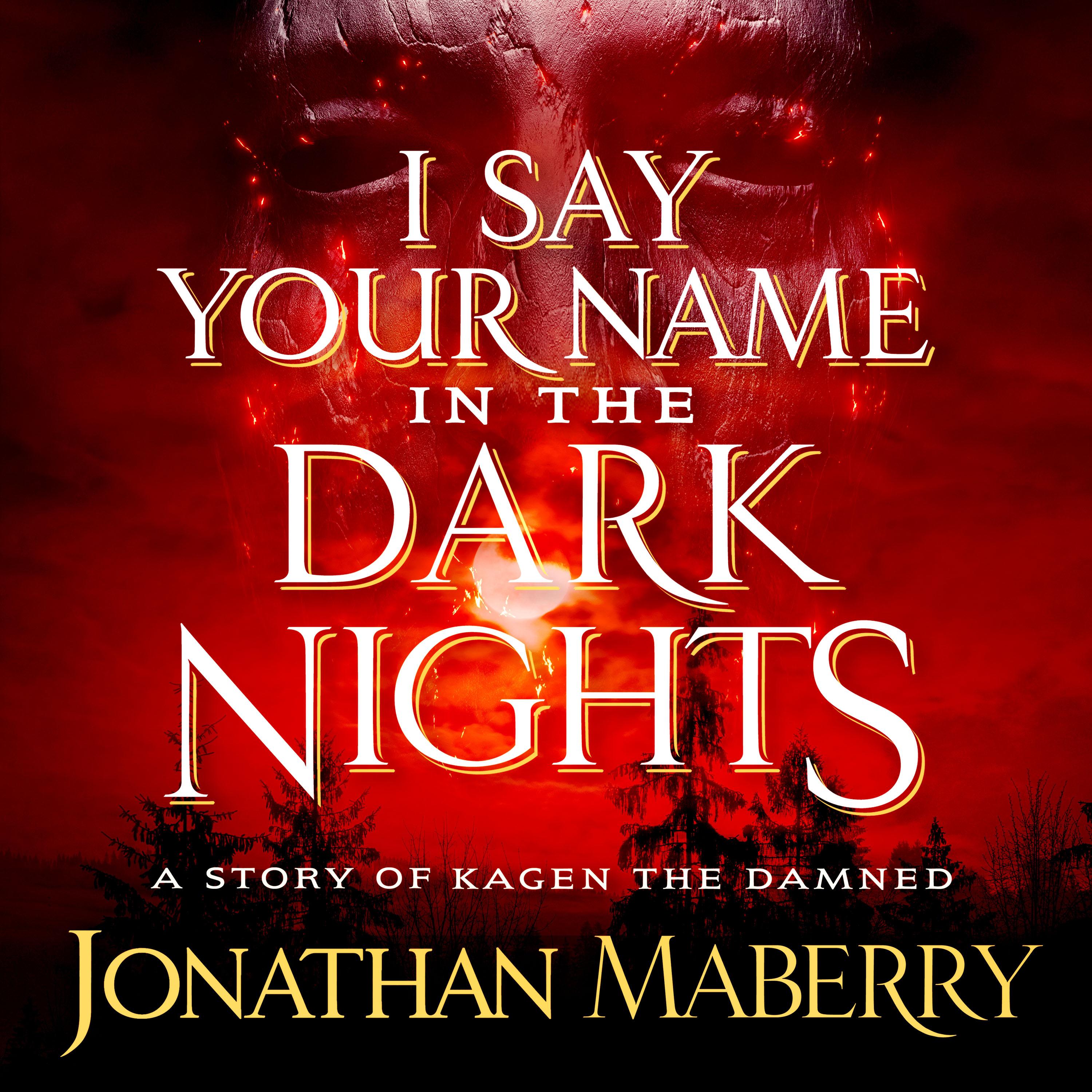 I Say Your Name in the Dark Nights