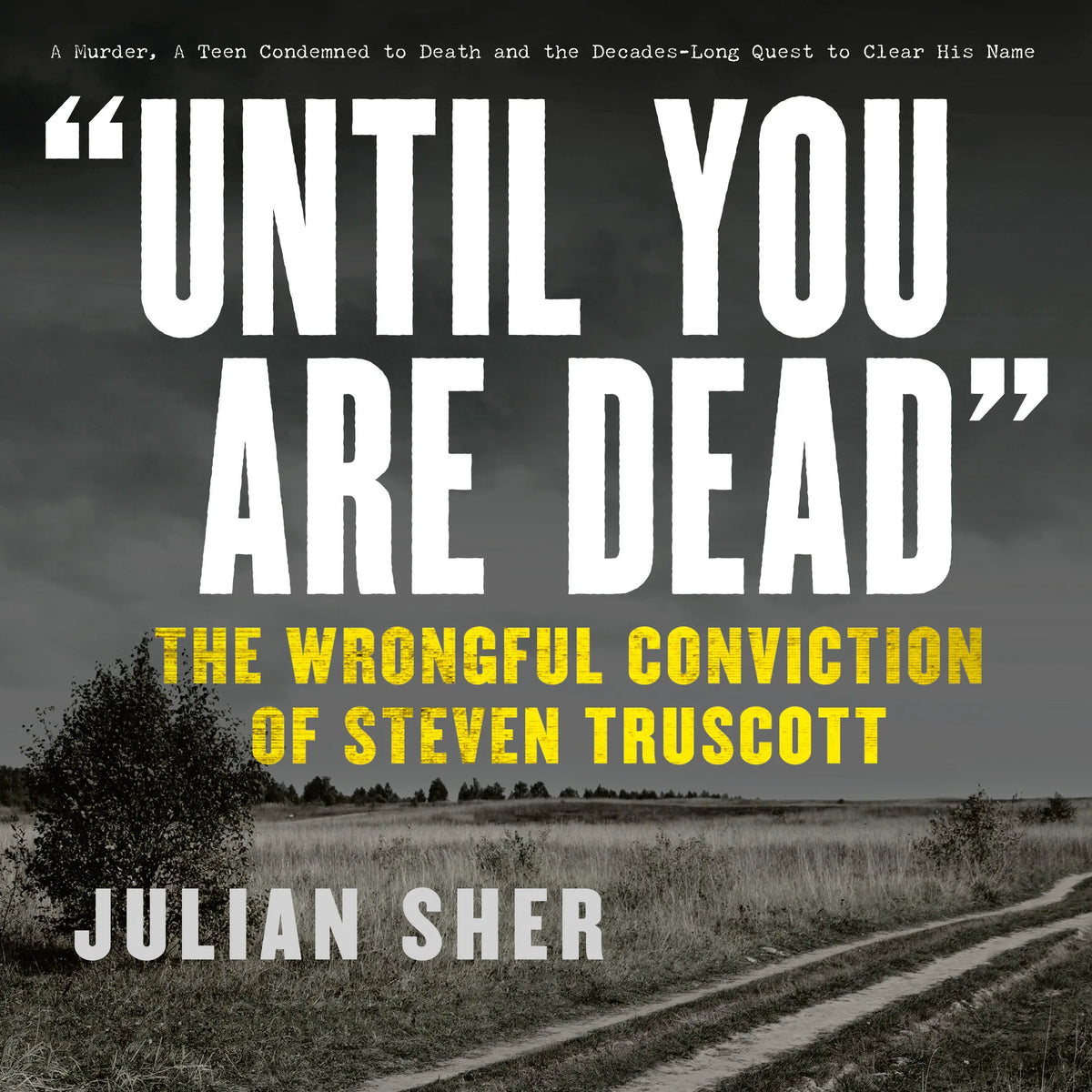 "Until You Are Dead"