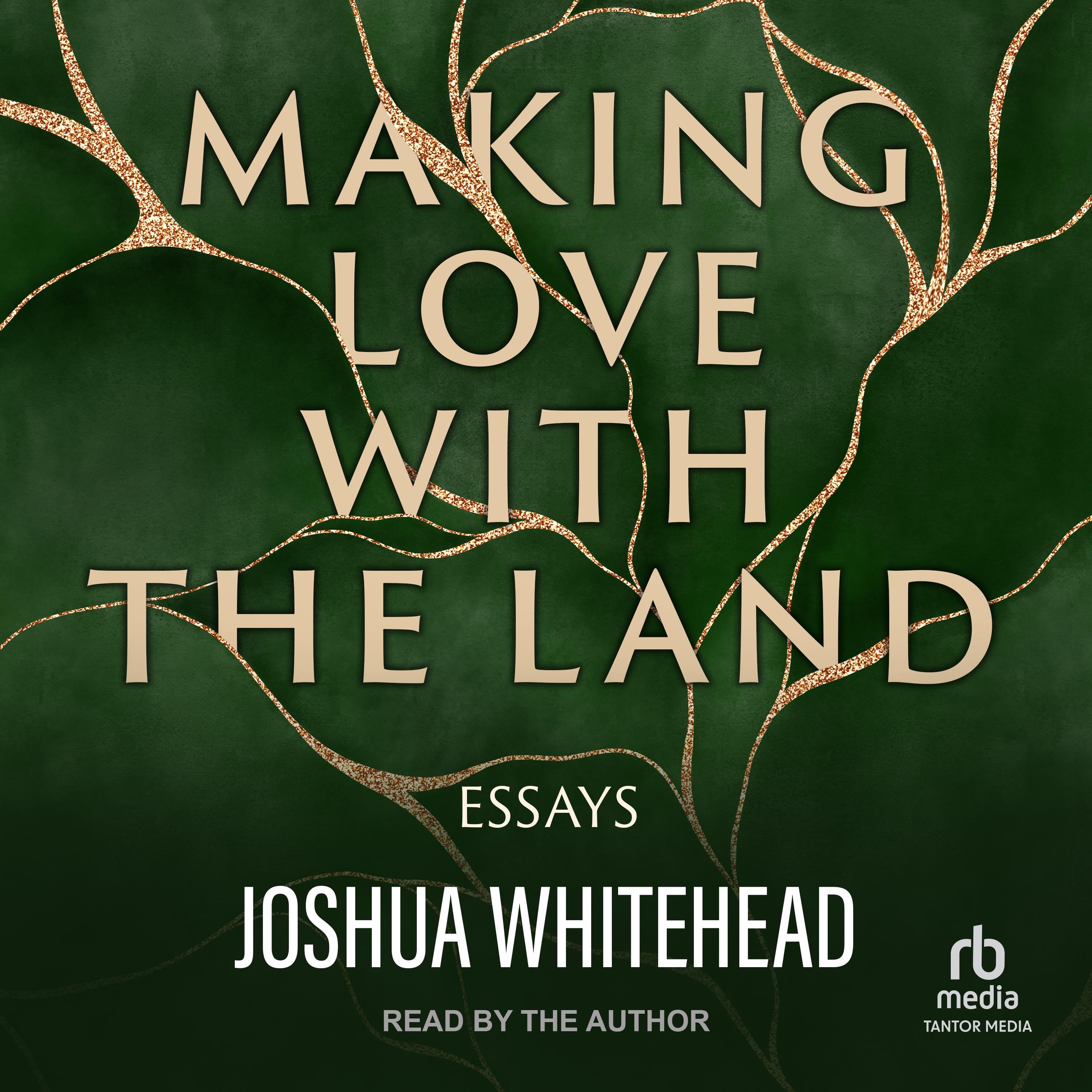 Making Love with the Land