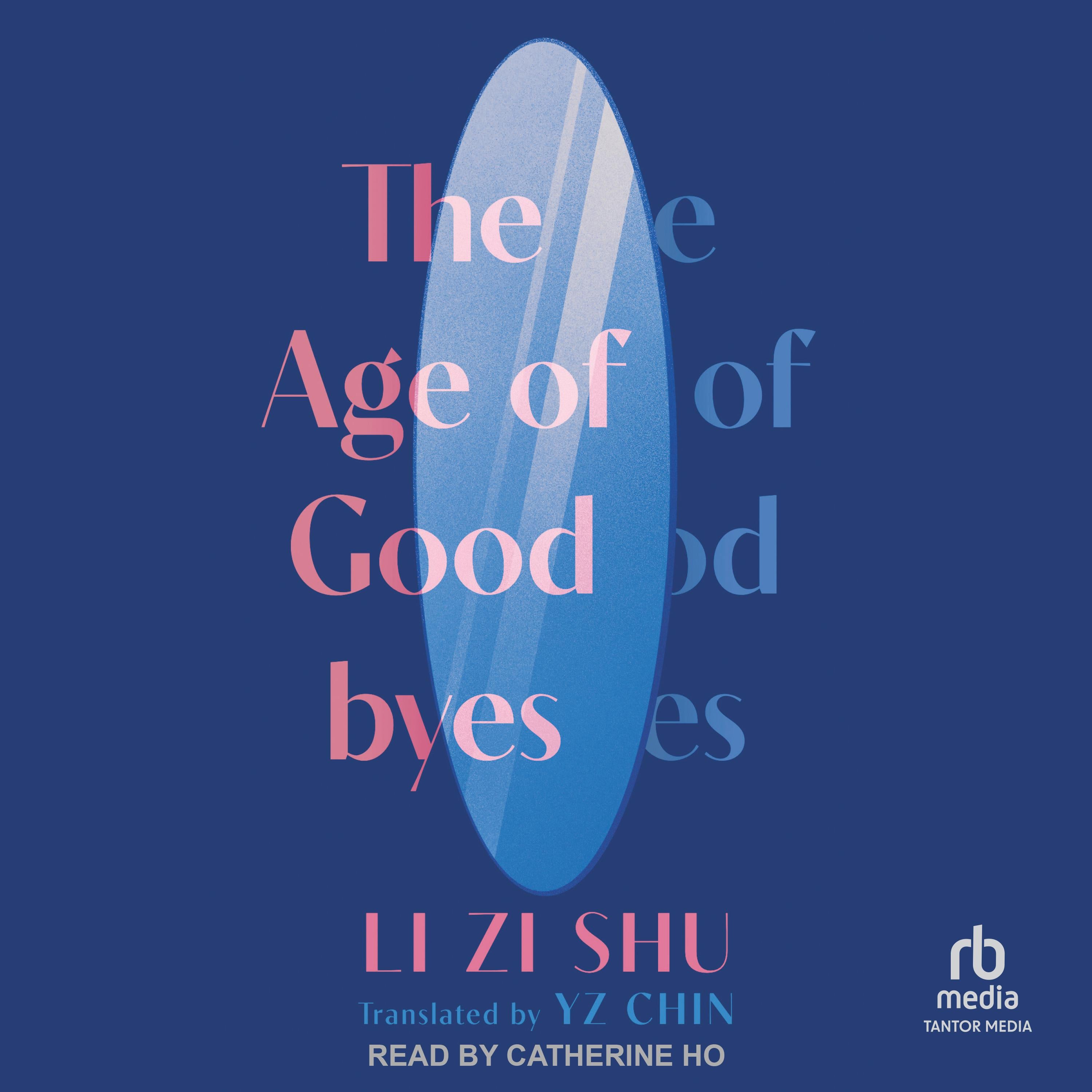 The Age of Goodbyes