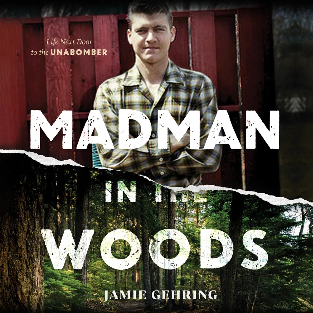 Madman in the Woods