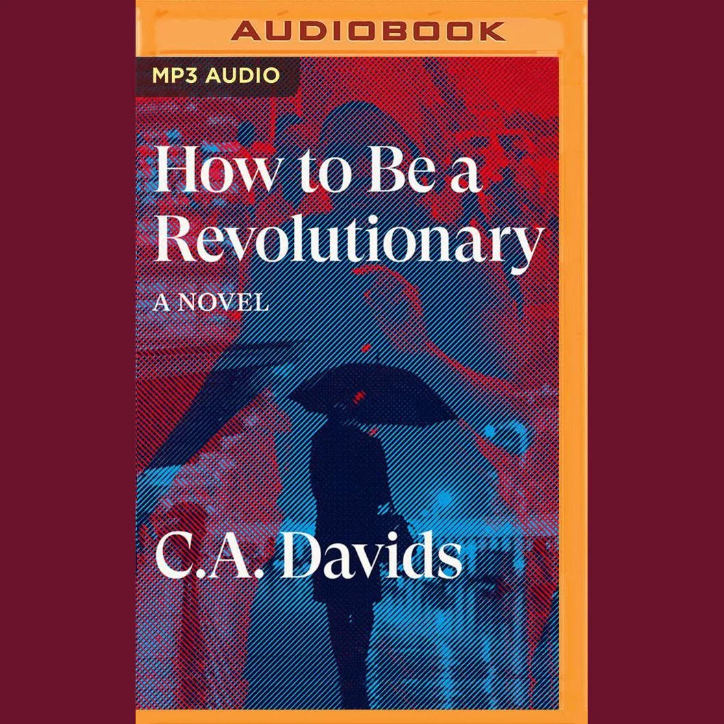 How to Be a Revolutionary