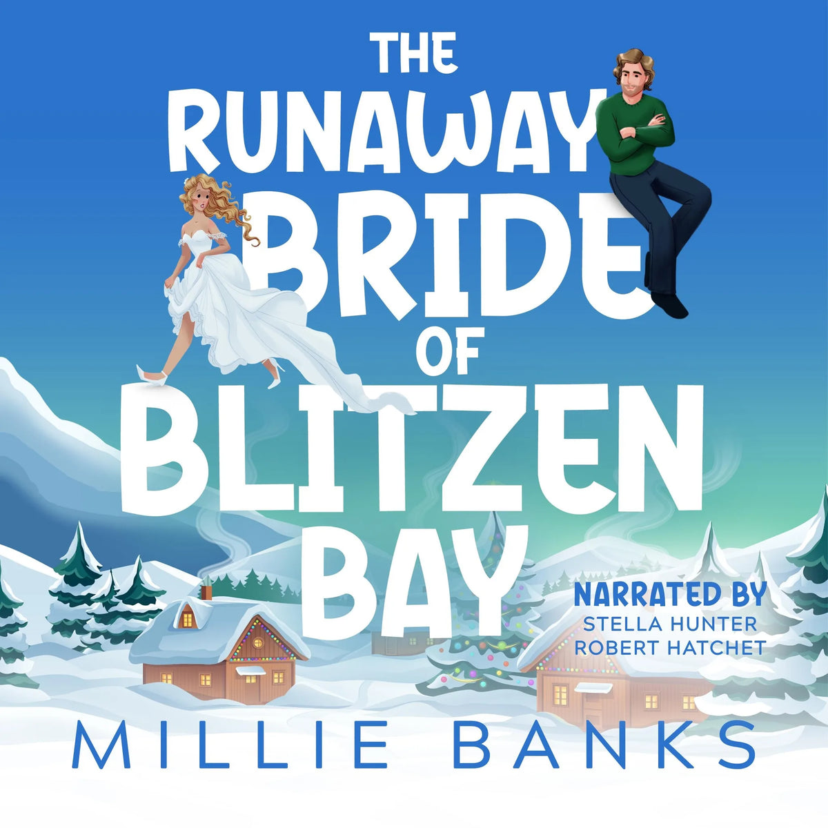 The Runaway Bride of Blitzen Bay
