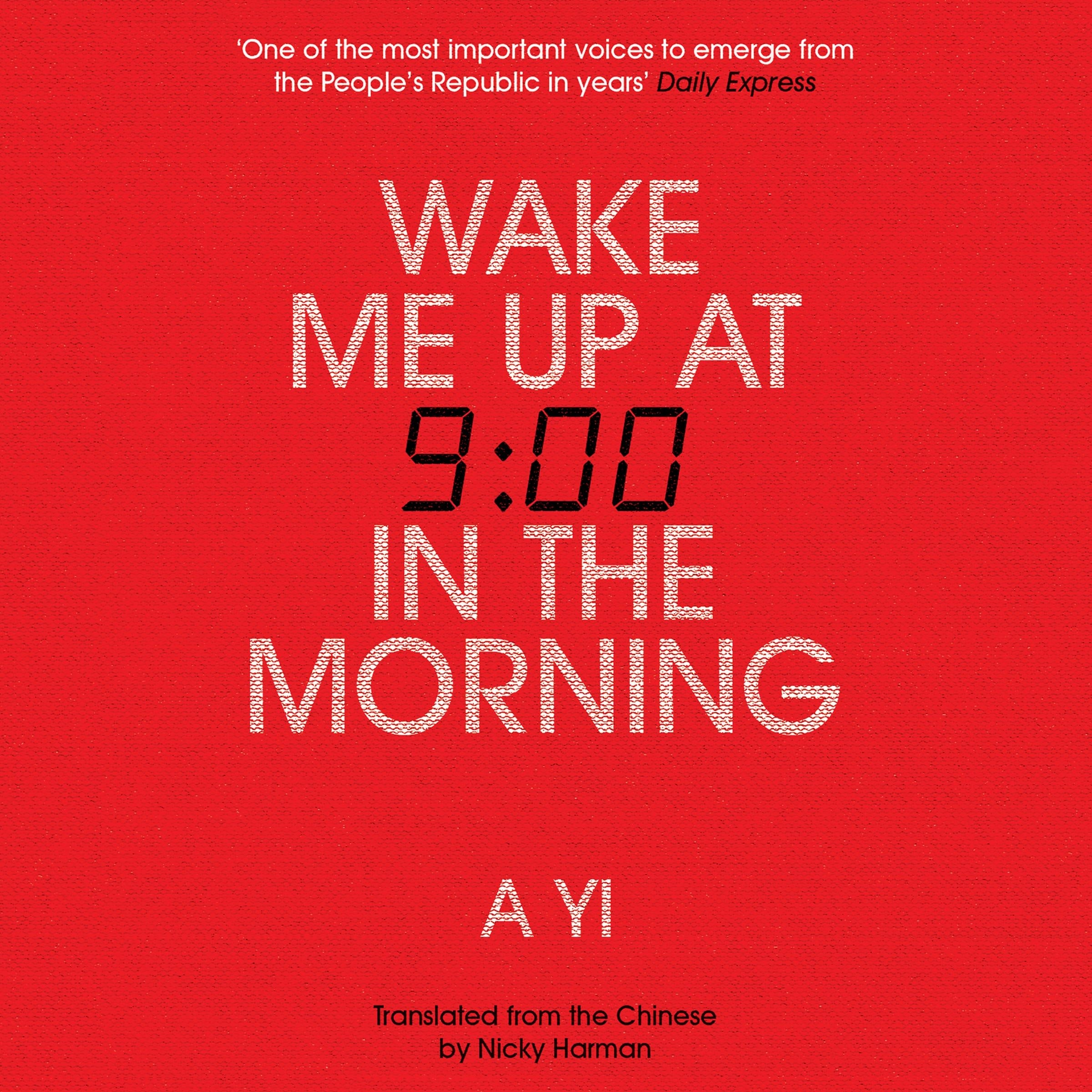 Wake Me Up at Nine in the Morning
