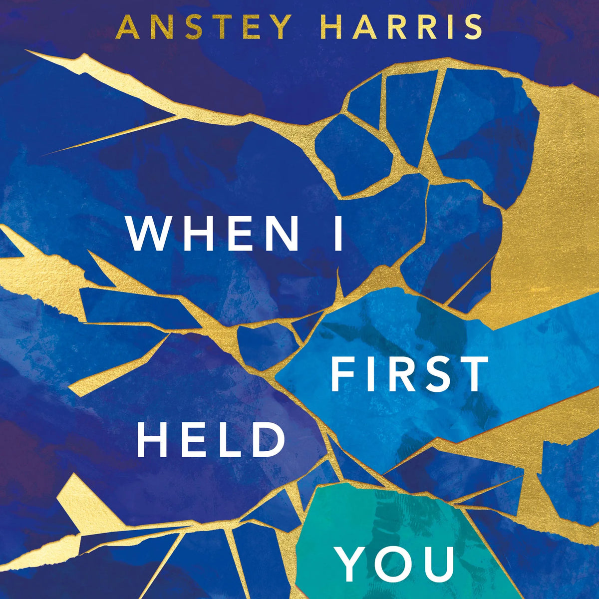 When I First Held You